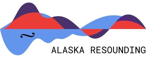 Alaska Resounding