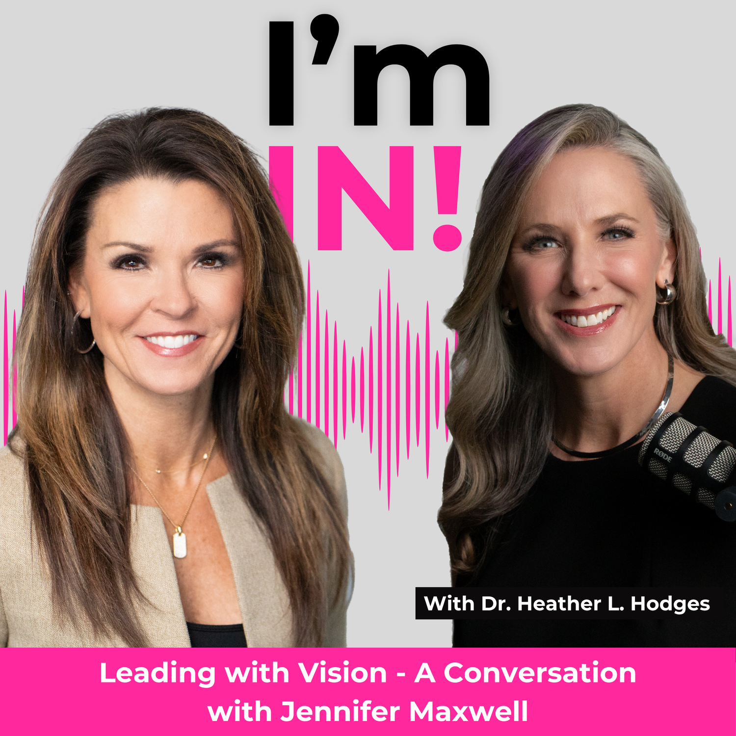 #25: Leading with Vision - A Conversation with Jennifer Maxwell episode artwork