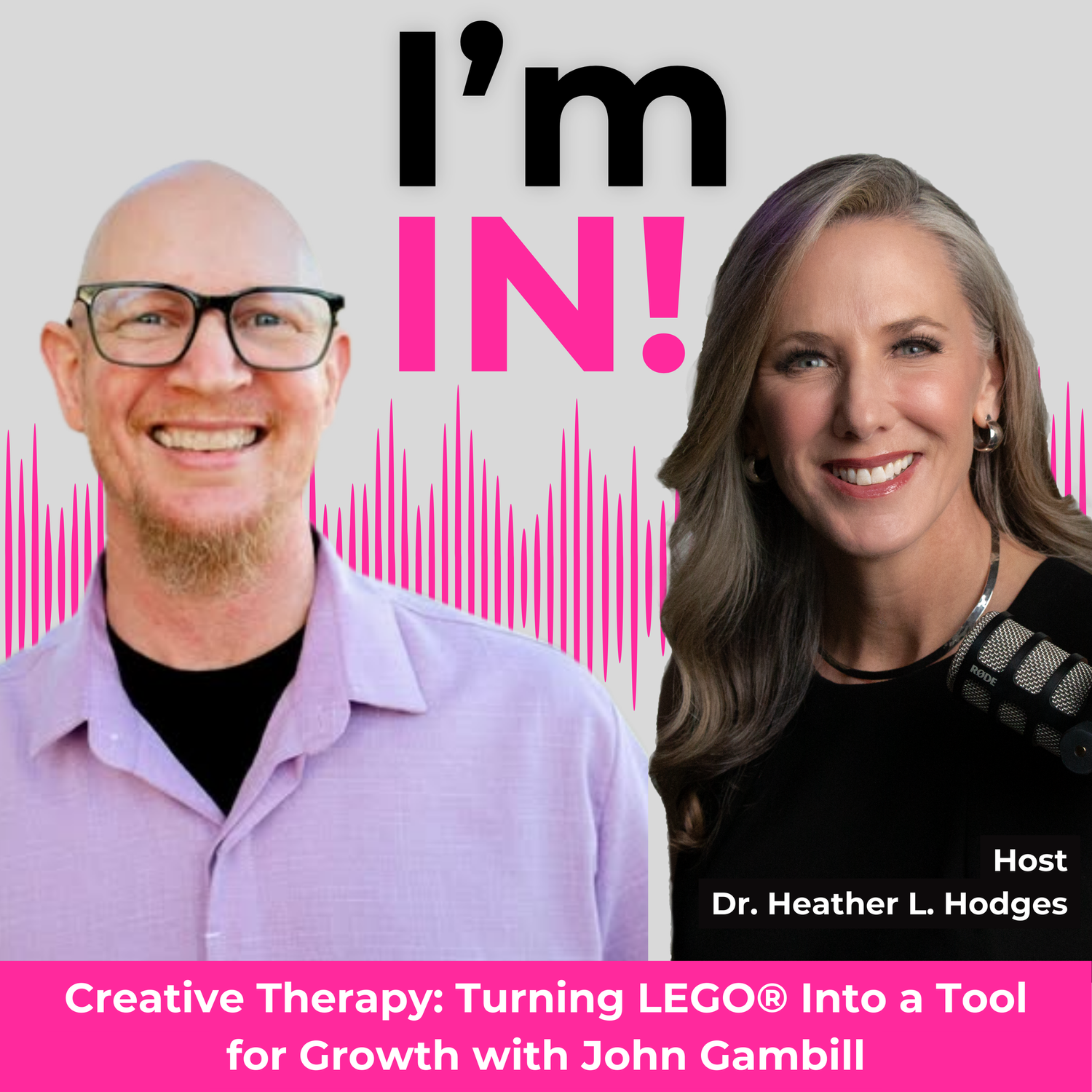 #35: Creative Therapy: Turning LEGO® Into a Tool for Growth with John Gambill