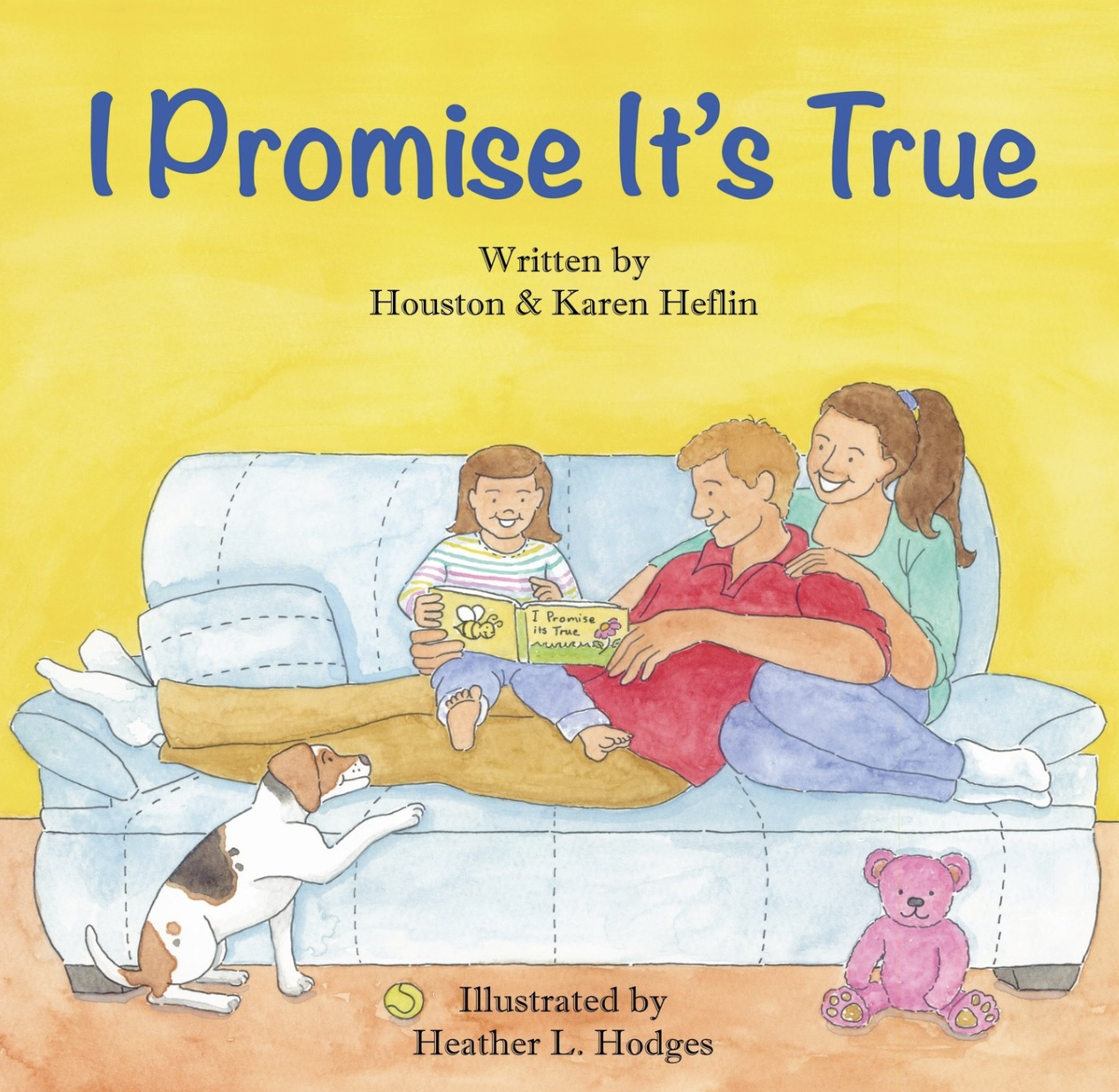 Cover of a children's book titled 'I Promise It's True' by Houston and Karen Heflin. Illustrated by Heather L. Hodges.