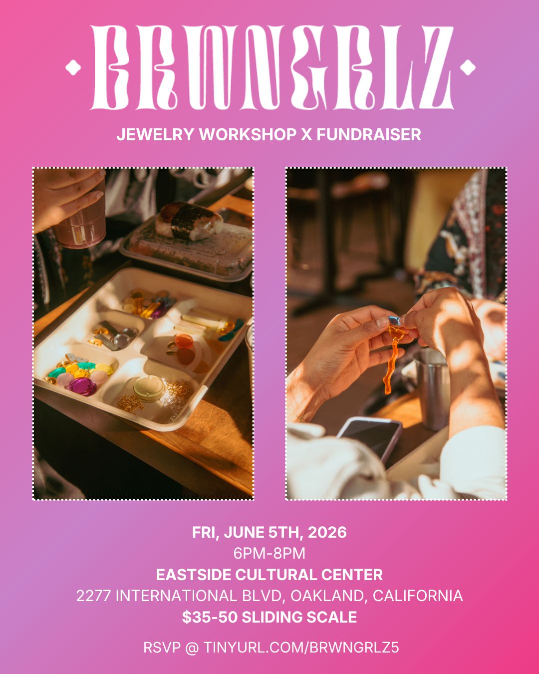 BRWNGRLZ Jewelry Workshop x Fundraiser