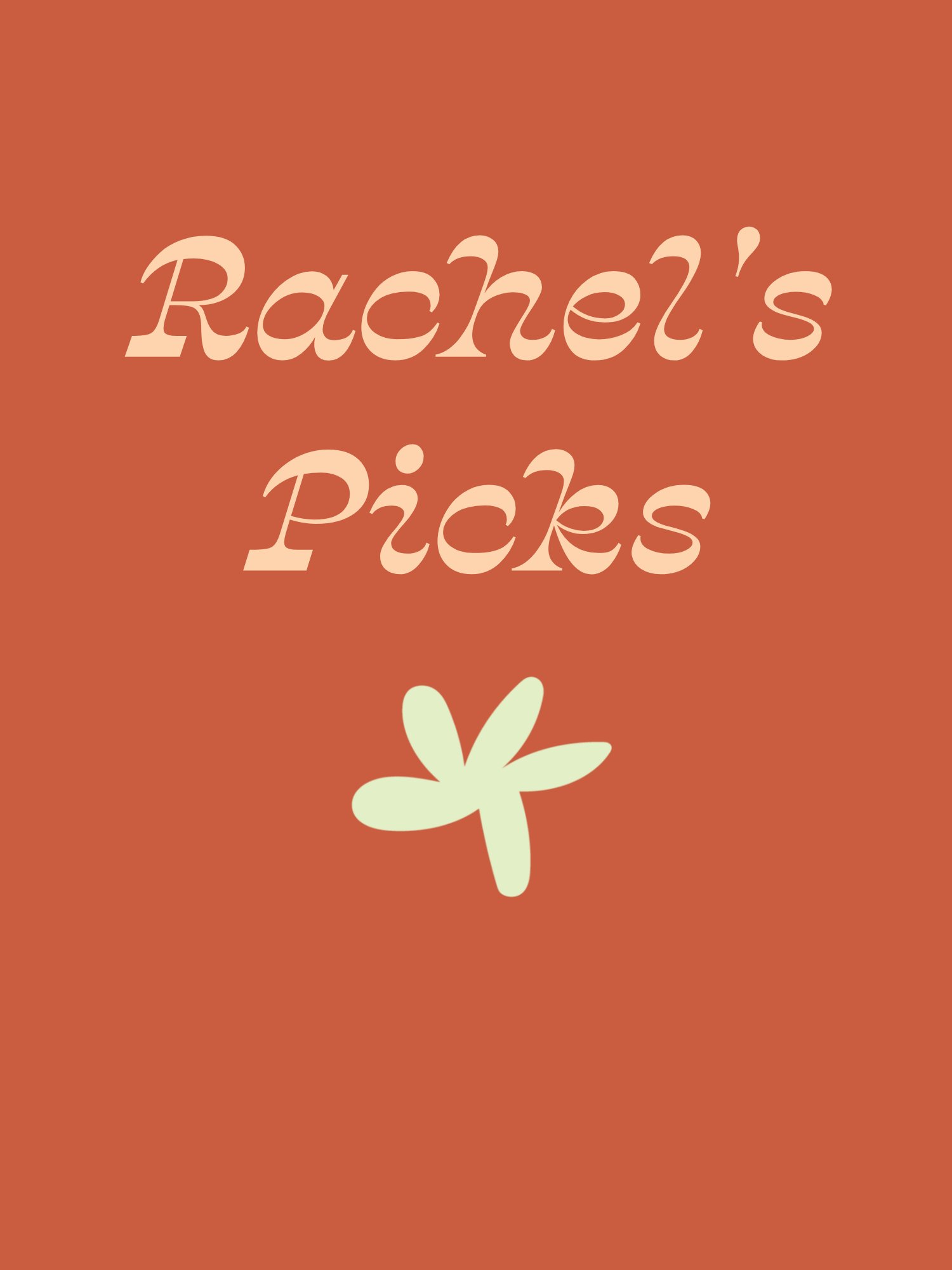 rachel's picks.jpeg