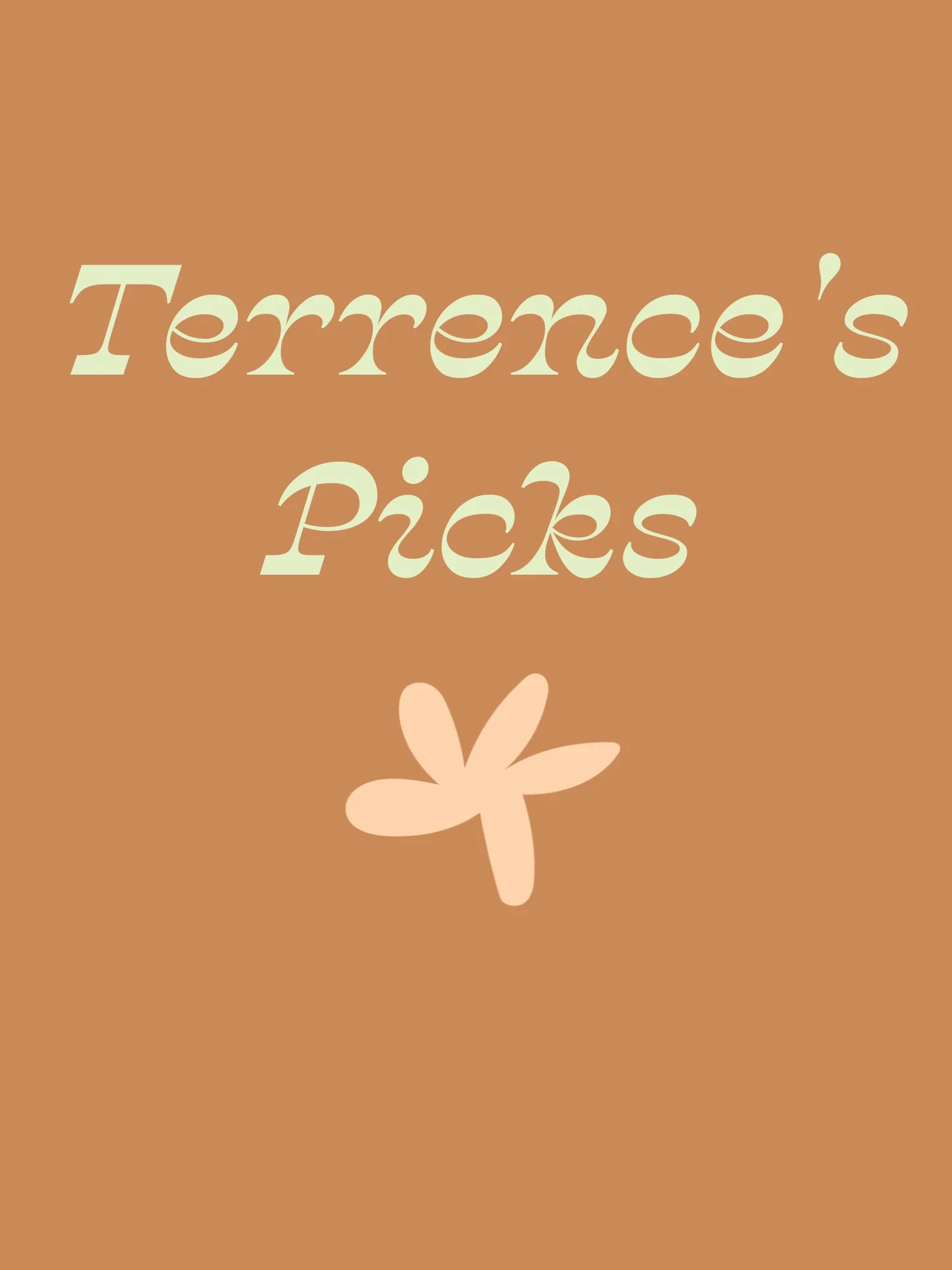 terrence's picks.jpeg