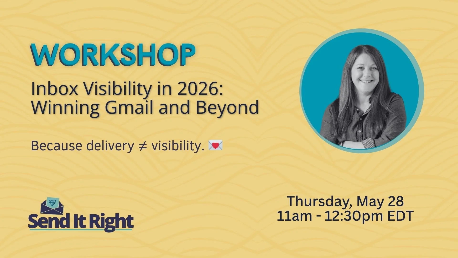 Workshop: Inbox Visibility in 2026: Winning Gmail & Beyond