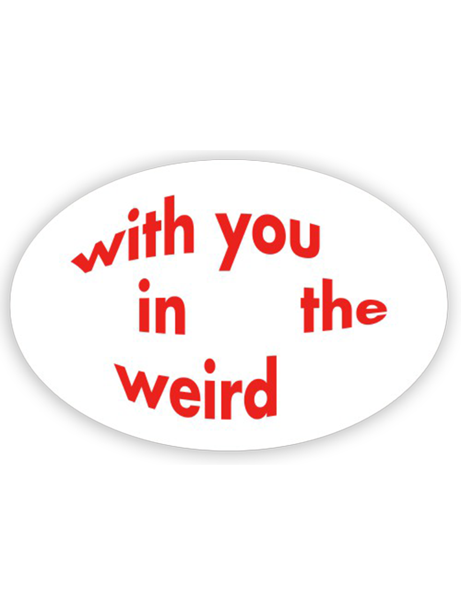 withyouintheweird.png
