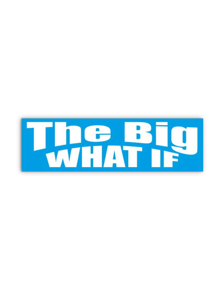 thebigwhatif.png