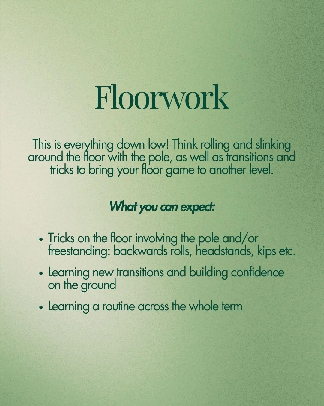 A green informational sign about floorwork fitness activities, mentioning tricks involving the pole, transitions, confidence building, and learning routines.