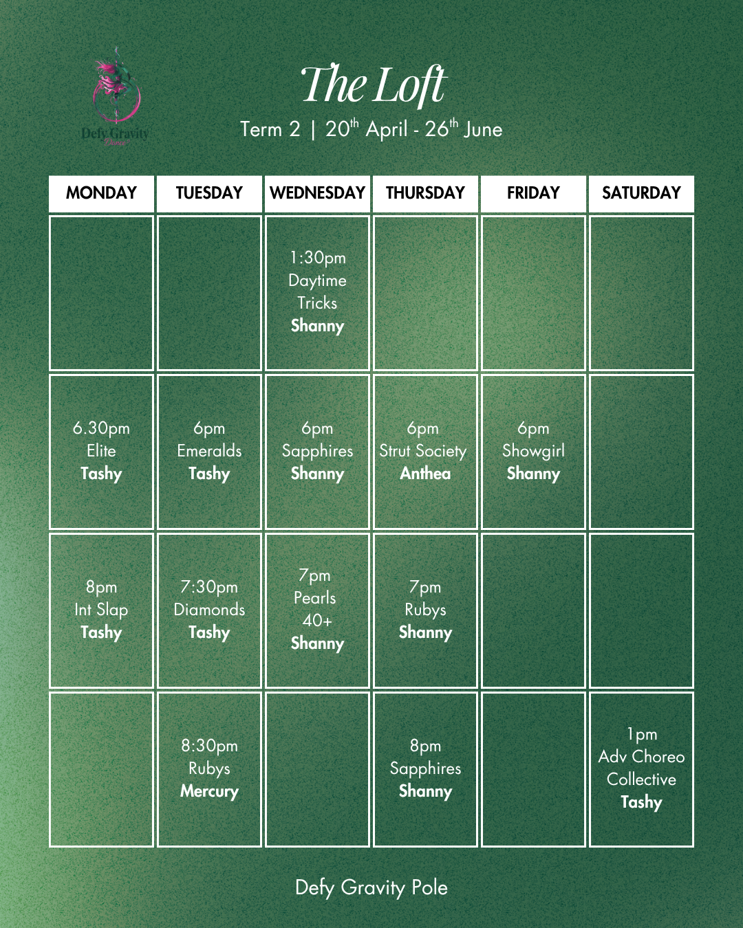 Weekly dance class schedule for The Loft at Defy Gravity Pole, with class times, days, styles, and instructors on a green background.