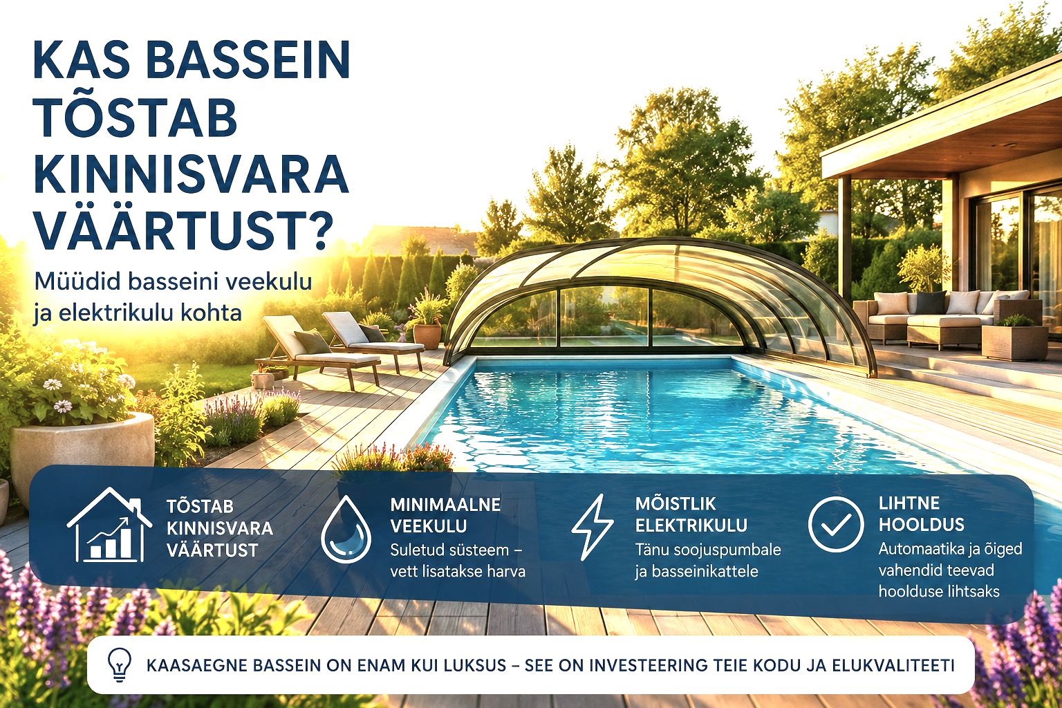 Kas bassein tõstab kinnisvara väärtust? Müüdid basseini veekulu, elektrikulu ja hoolduse kohta