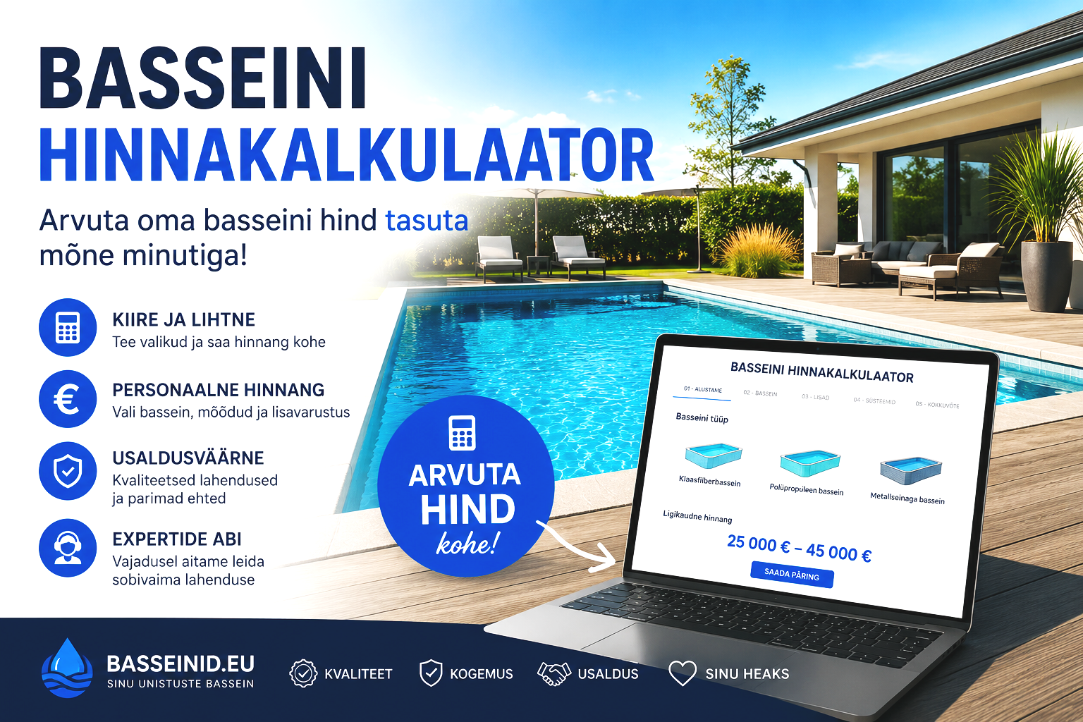 Kui palju maksab bassein 2026? Arvuta oma basseini hind tasuta