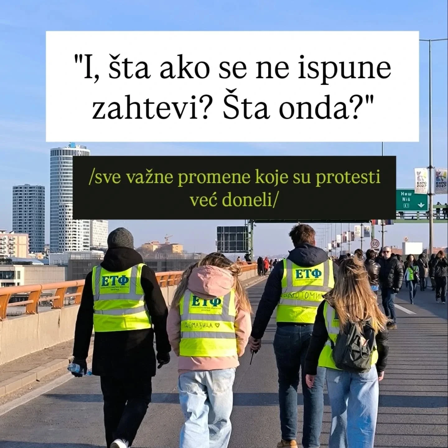Bez puta nema ni cilja. 
Iskreno mi je drago &scaron;to svedočim ovim događajima. 
Drago mi je &scaron;to vidim probuđeno zajedni&scaron;tvo, snagu i duh naroda.
Najmanje &scaron;to ovakva demonstracija slobode, hrabrosti i autentičnosti zaslužuje je