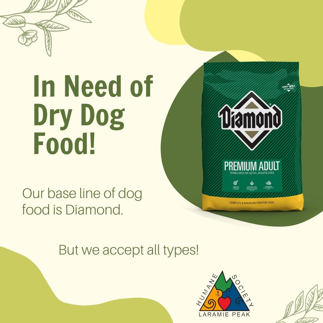 At the start of the year, our furry friends multiplied like rabbits, but fear not, we're almost back to doggy equilibrium. However, our kibble stash is running on fumes after the influx of wagging tails! Our go-to grub is Diamond (any flavor will do)