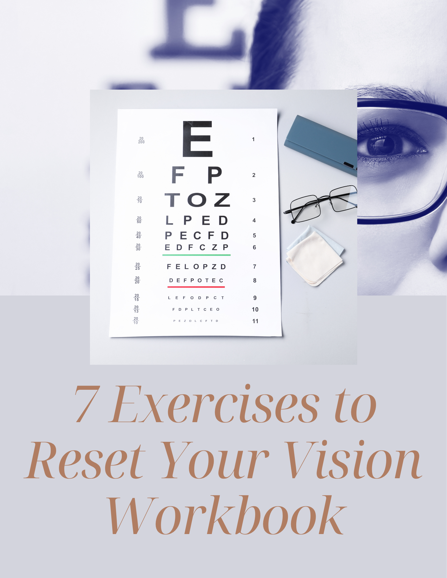 7 Exercises to Reset Your Vision Workbook .png