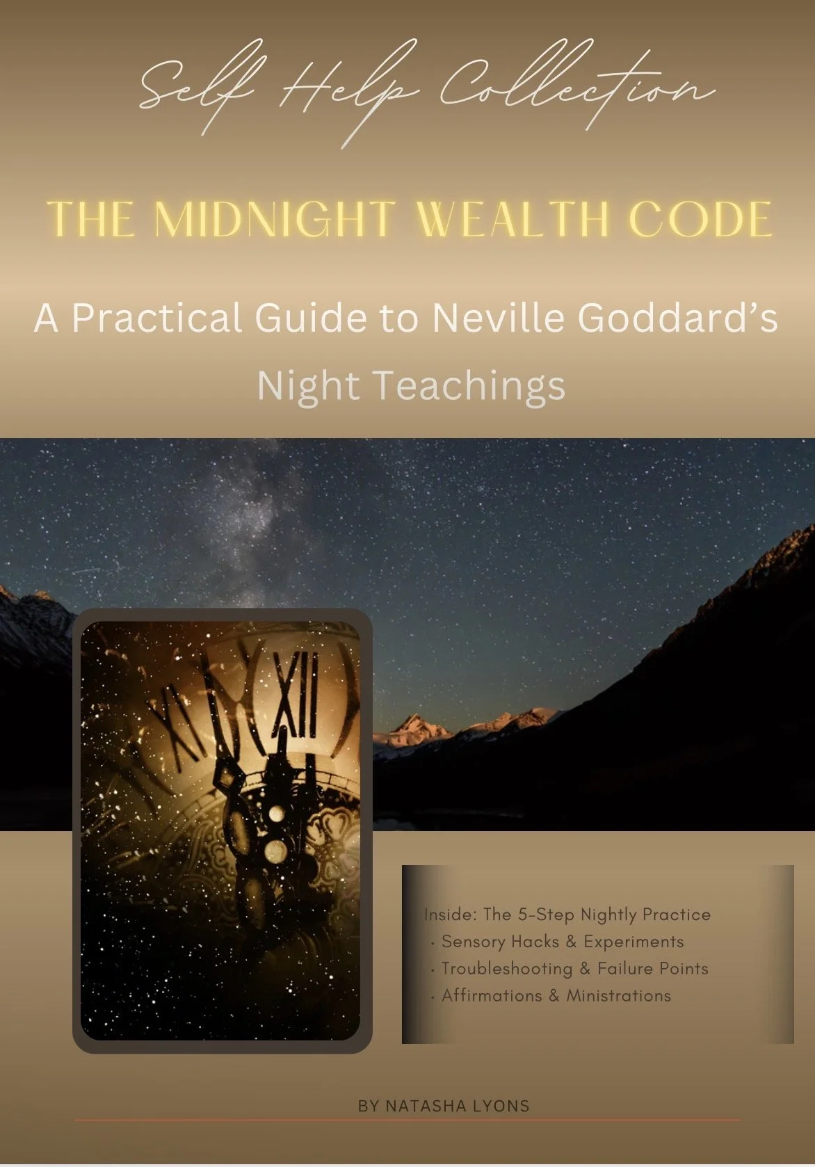 Book cover titled 'Self Help Collection: The Midnight Wealth Code' with a subtitle 'A Practical Guide to Neville Goddard’s Night Teachings'. The background features a night sky filled with stars and mountains. Includes an image of a clock showing a t