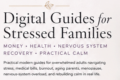 Cover of a guide titled 'Digital Guides for Stressed Families' with topics including money, health, nervous system, recovery, and practical calm, aimed at overwhelmed adults managing stress.