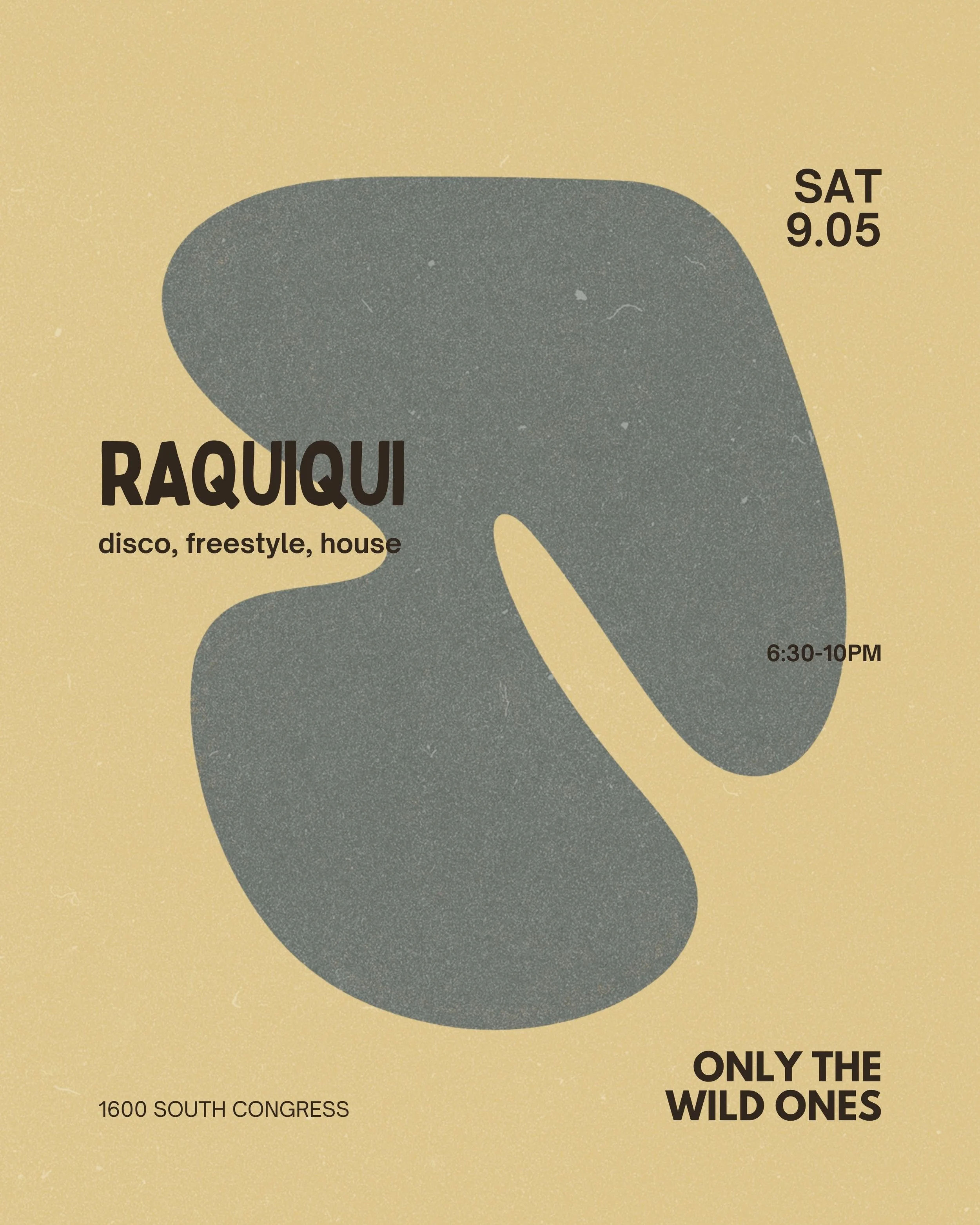 Raquiqui at Only The Wild Ones