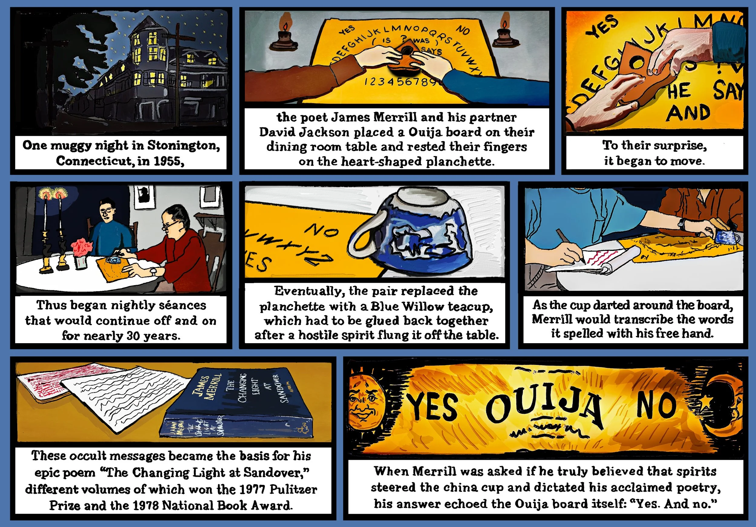 8 panel cartoon about James Merrill, a poet who wrote using a ouija board