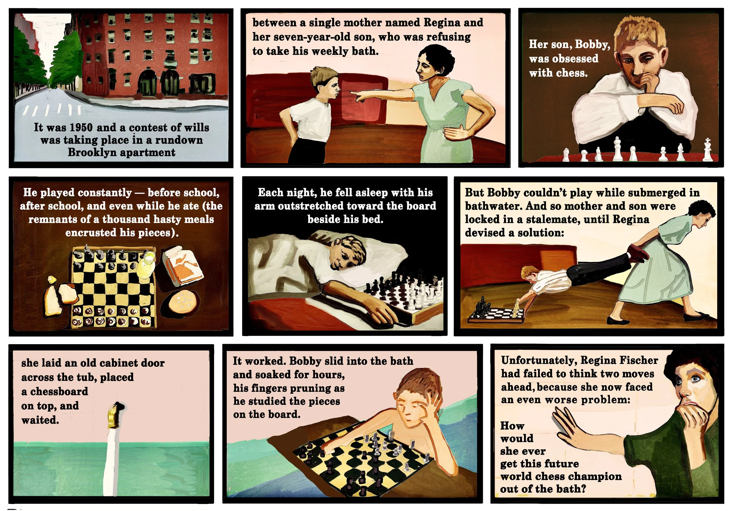 A comic strip depicting a story set in 1950 Brooklyn apartment. It shows a mother and her son, Bobby, who is obsessed with chess. Scenes include a Brooklyn street, a mom scolding Bobby, Bobby contemplating chess moves, and him soaking in a bathtub while the mother looks on. The story involves a chess contest and a solution to keep Bobby from playing while submerged.