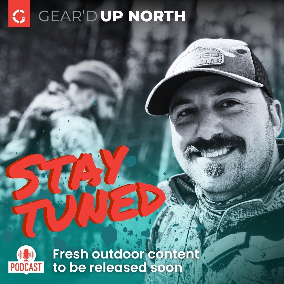 Exciting news, hunters and outdoor enthusiasts! Gear'd Up North is almost ready to launch our first episodes where we'll be sharing our outdoor experiences, excursions, and the gear we use. Our mission is to make your hunting and fishing adventures e