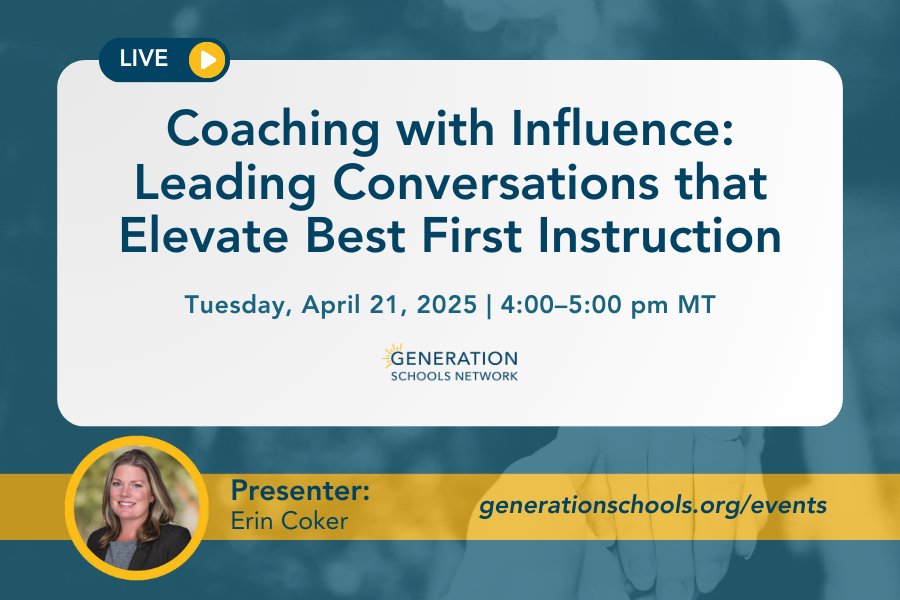 Coaching with Influence: Leading Conversations that Elevate Best First Instruction