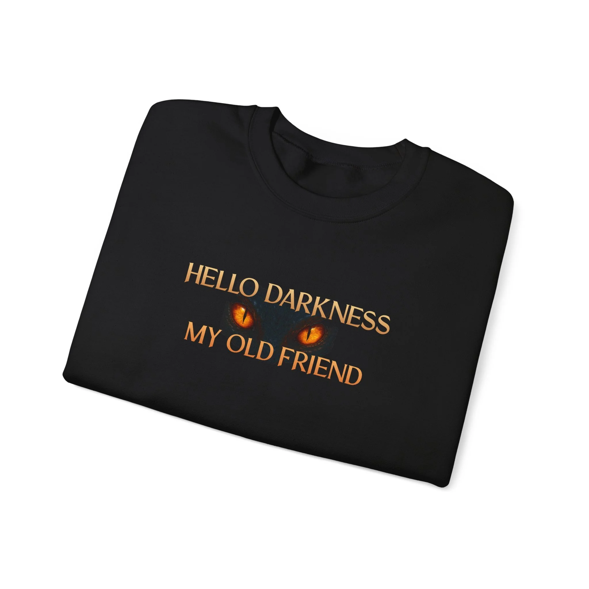 Folded black crewneck sweatshirt featuring glowing orange dragon eyes and Hello Darkness My Old Friend text centered on chest