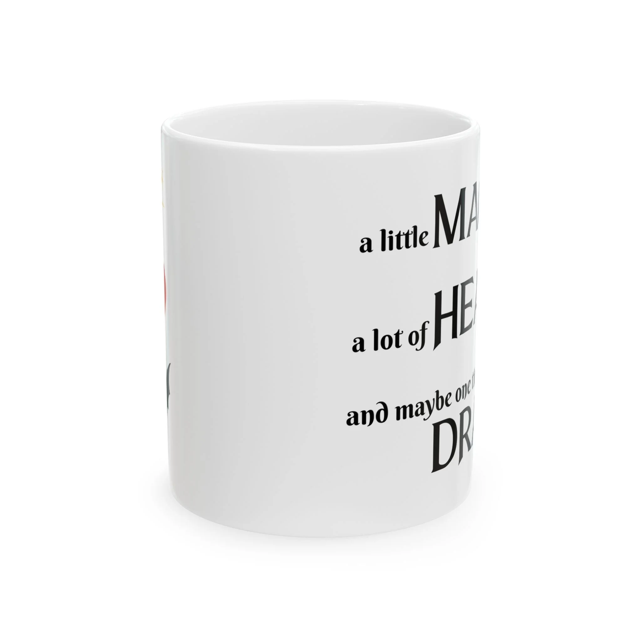 Back view of white fantasy mug showing continuation of quote wrapping around the mug