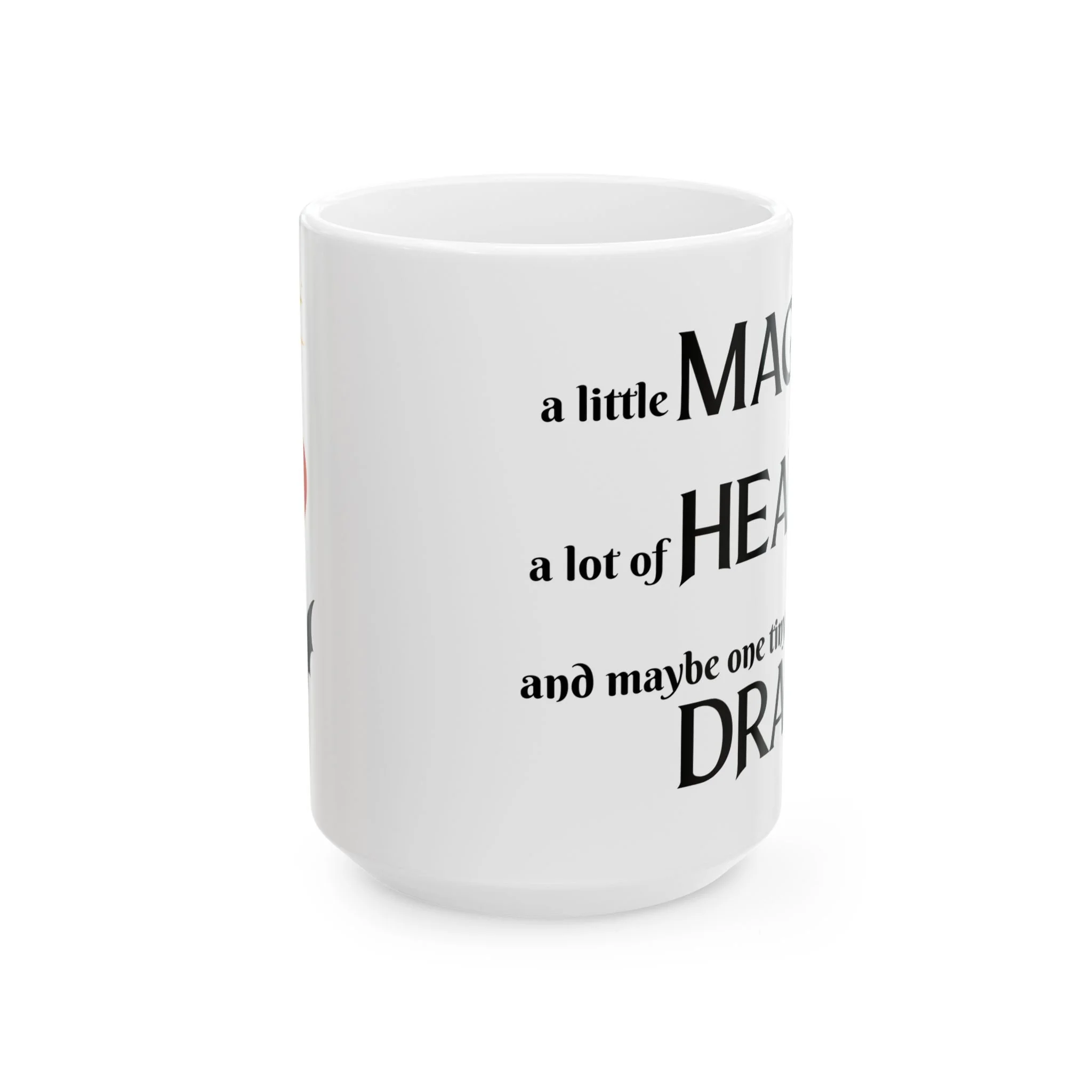 Back view of white fantasy mug showing continuation of quote wrapping around the mug