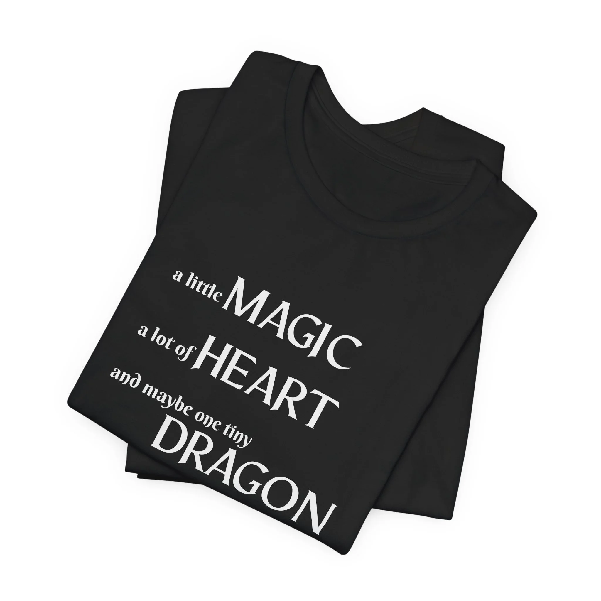 Black dragon fantasy shirt displayed flat showing centered quote design