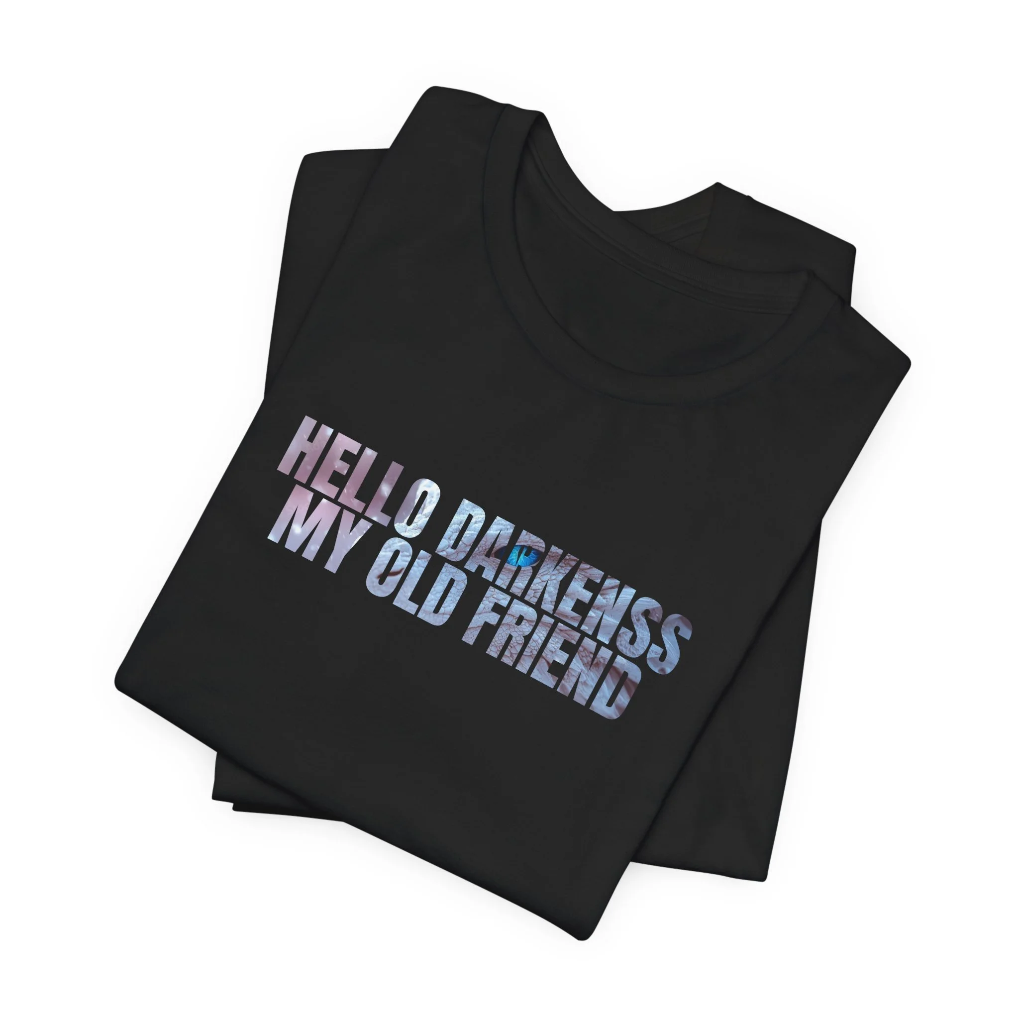 Folded black fantasy quote shirt showing hello darkness my old friend text design