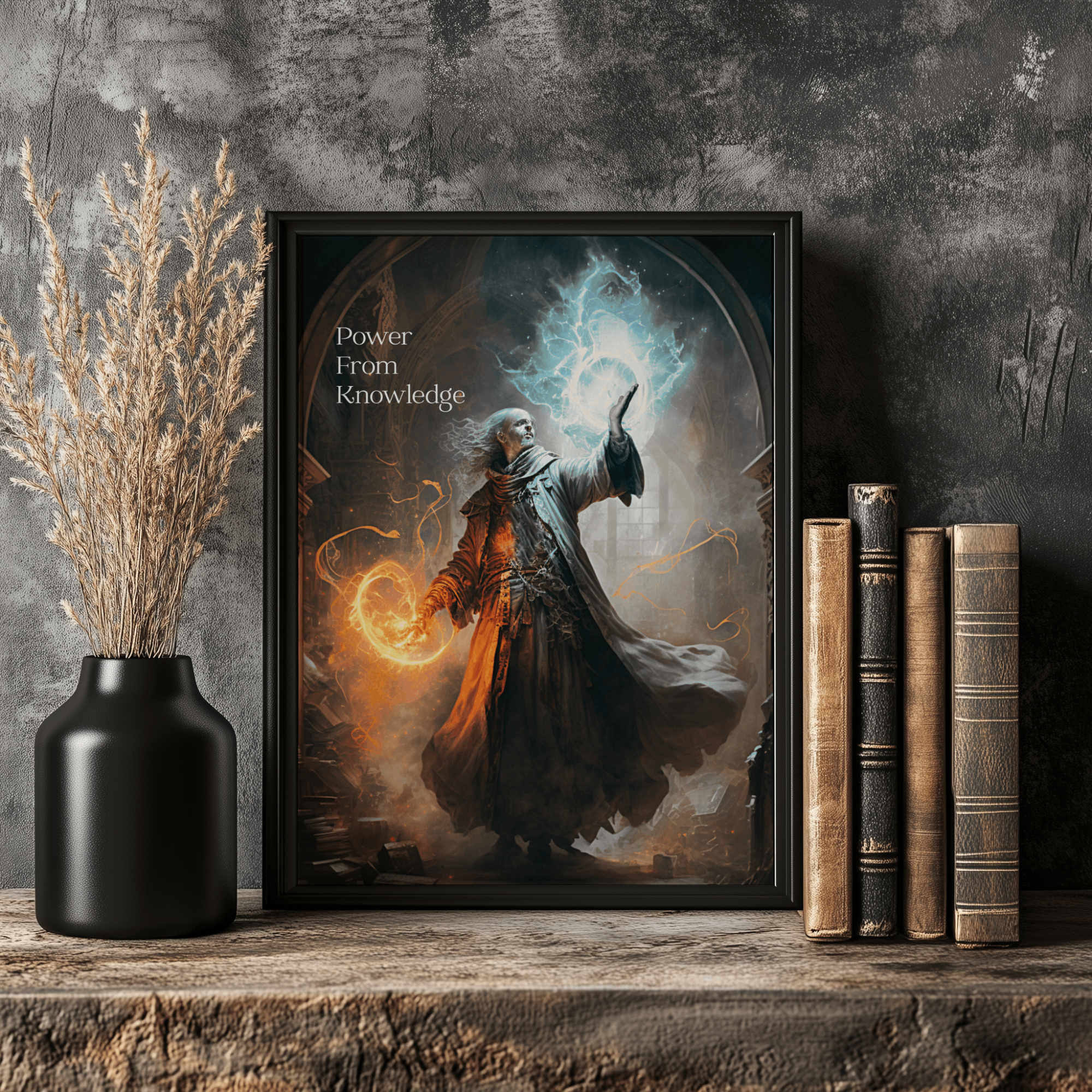 Framed fantasy wall art featuring a wizard holding glowing blue and orange magic with the phrase “Power From Knowledge,” displayed on a rustic shelf with books and dried florals