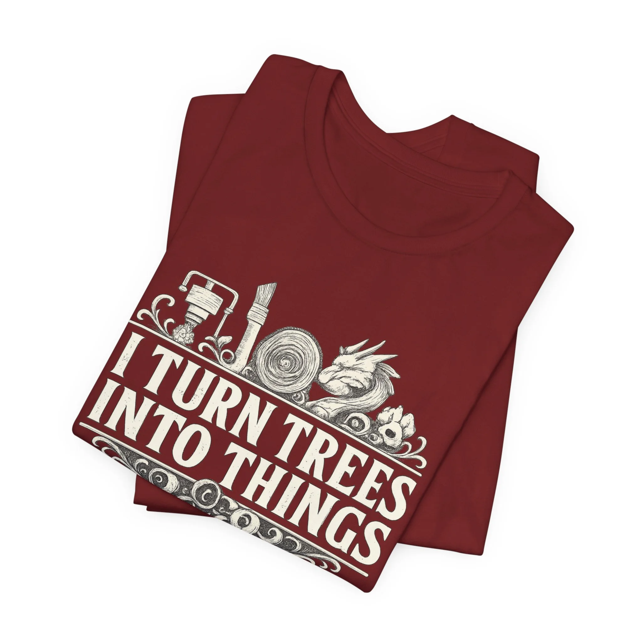 Red graphic tee featuring "I Turn Trees Into Things" design for makers and crafters