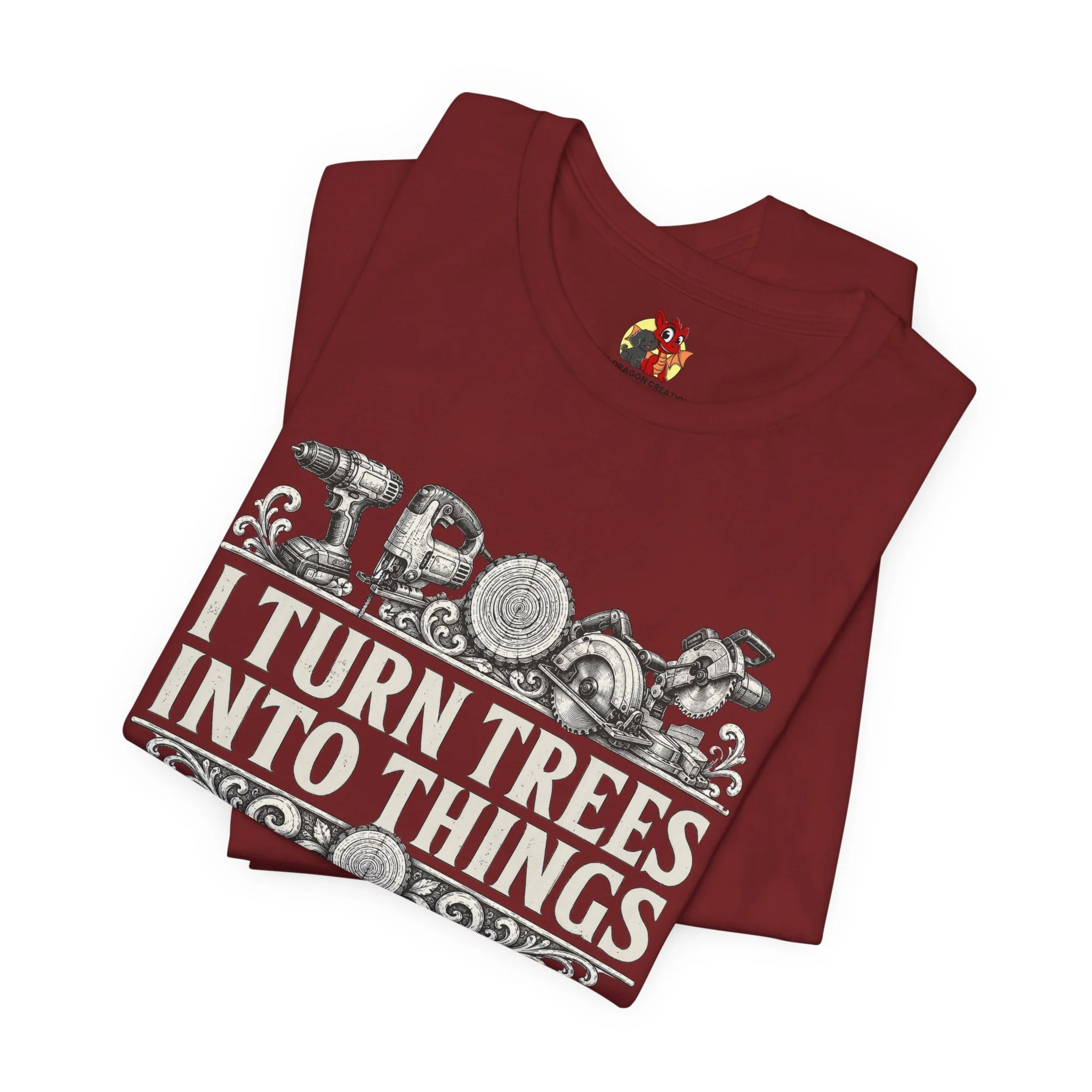 Cardinal red woodworker t-shirt with power tool design and woodworking humor phrase