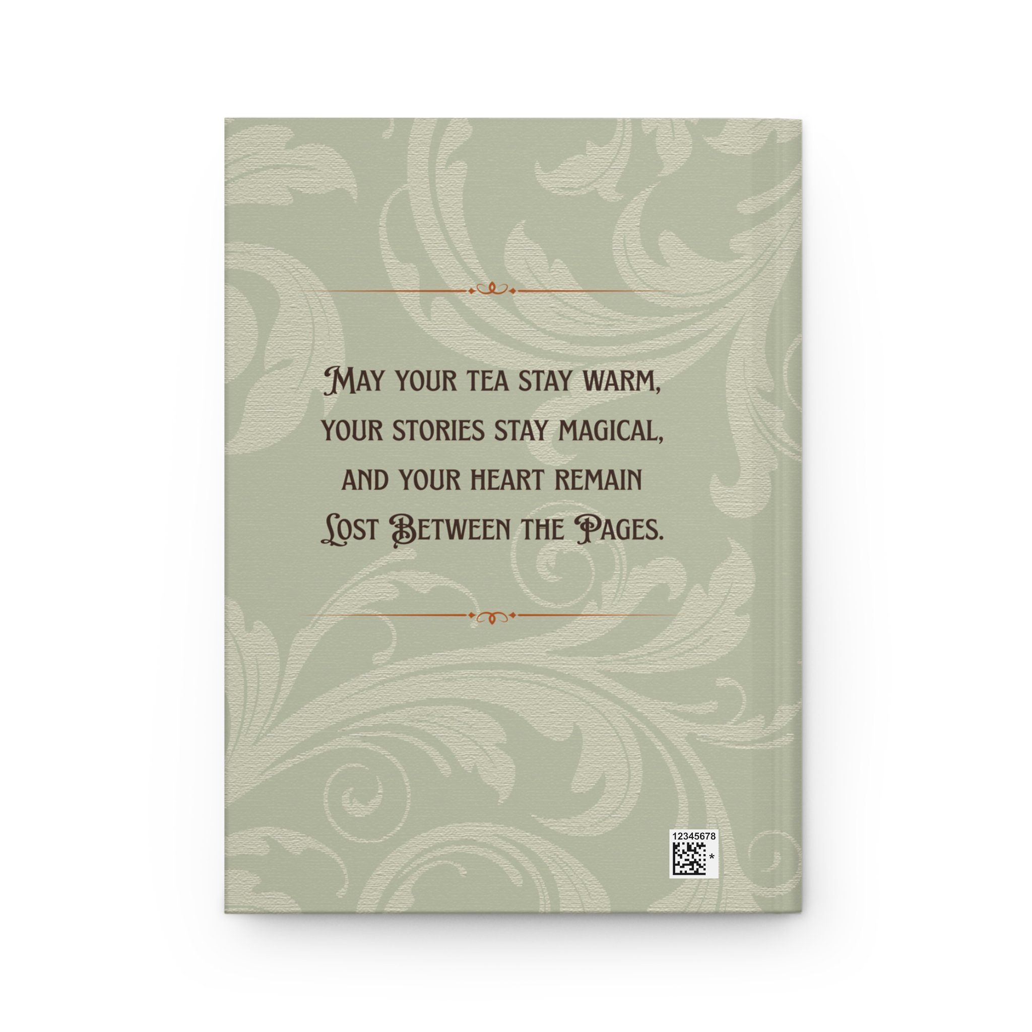 Back cover of hardcover journal featuring the quote "May your tea stay warm, your stories stay magical, and your heart remain lost between the pages."