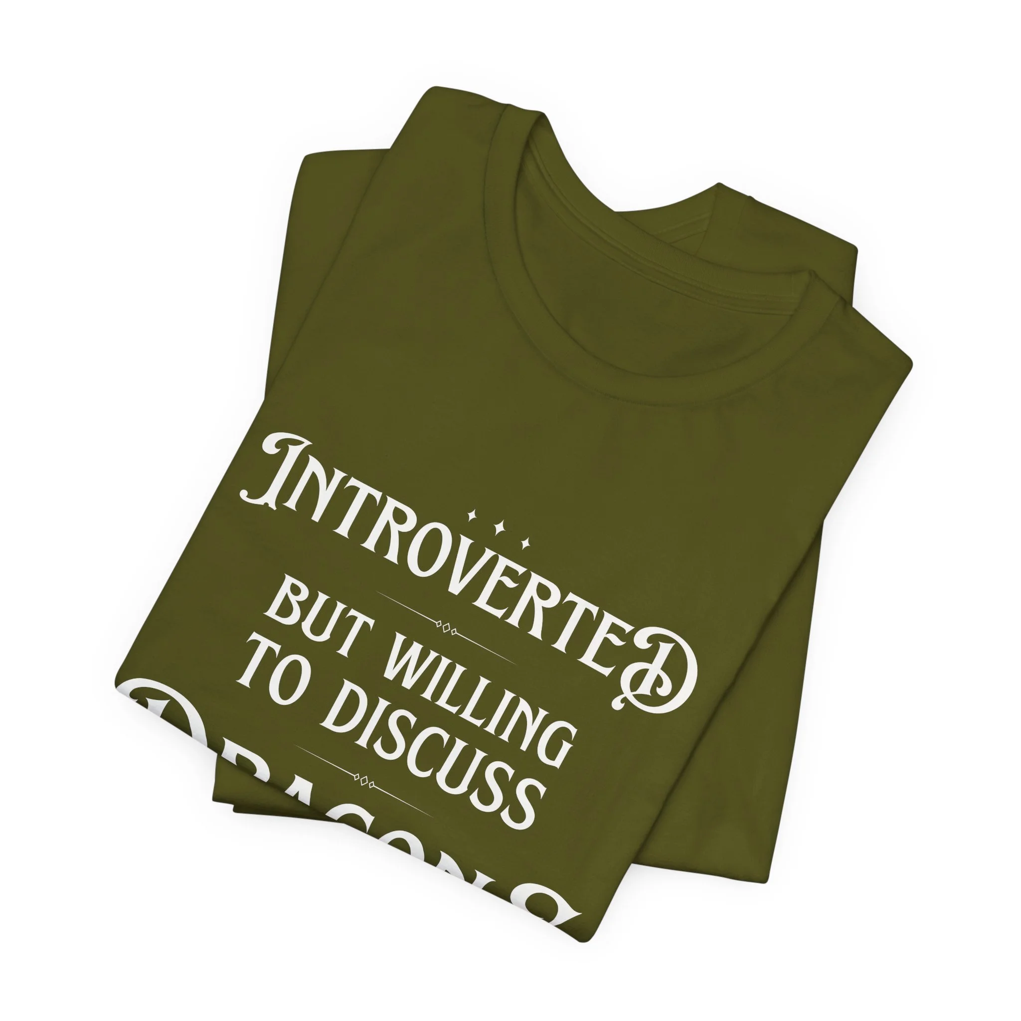 Folded Olive Bella Canvas t-shirt featuring the "Introverted but Willing to Discuss Dragons" design.