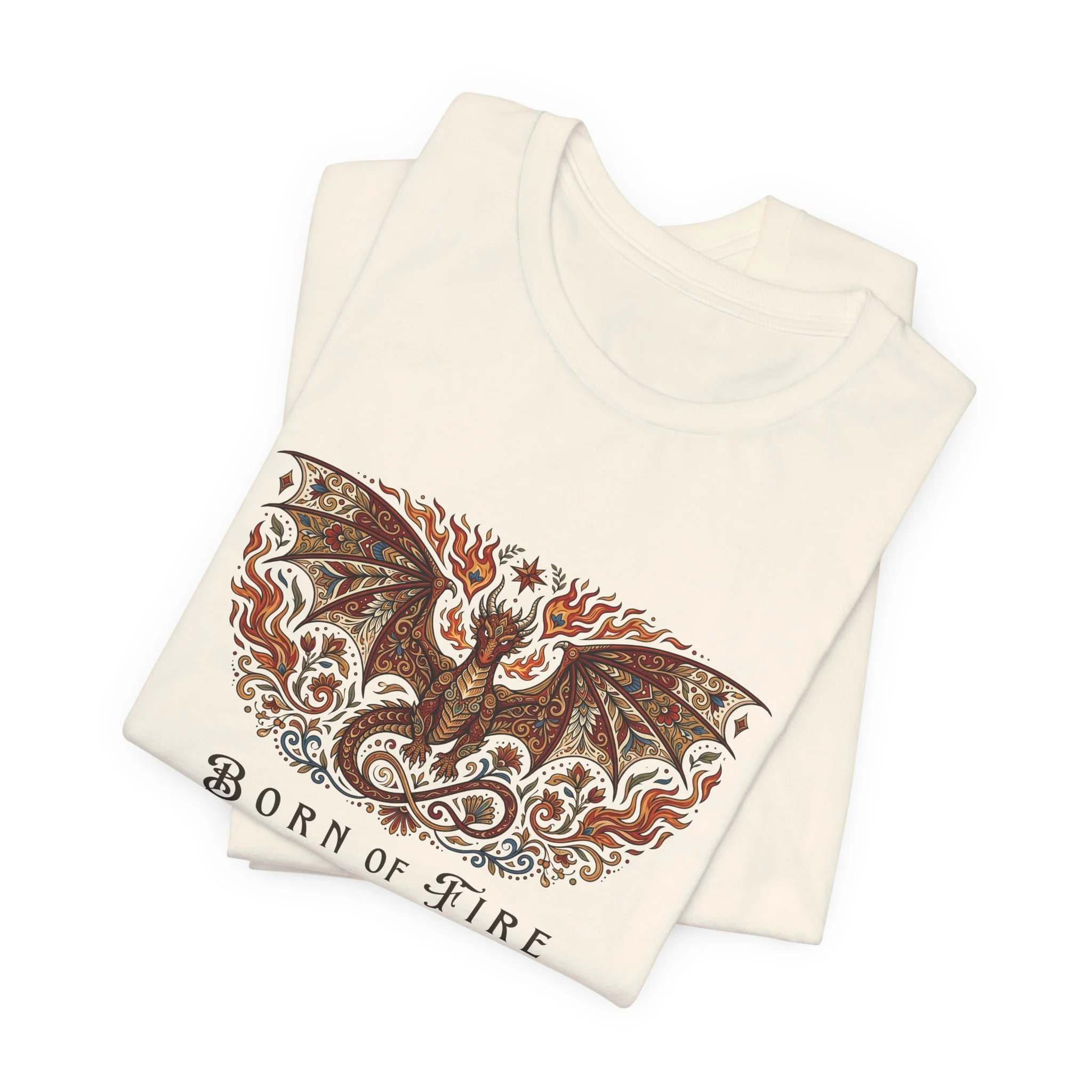 Natural-colored fantasy t-shirt featuring a stylized dragon with intricate linework and the words "Born of Fire."