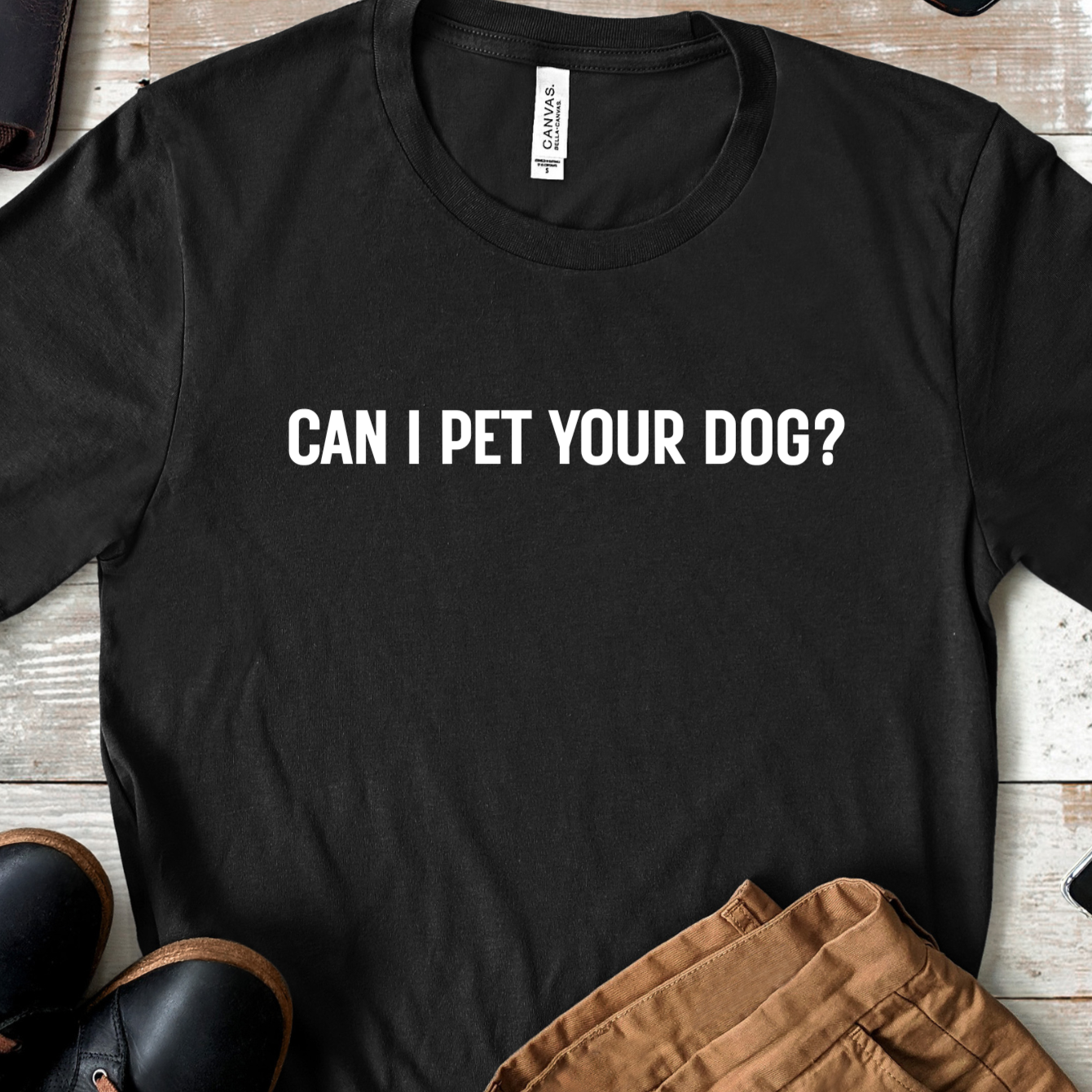 Can I Pet Your Dog T-Shirt – Funny Dog Lover Graphic Tee