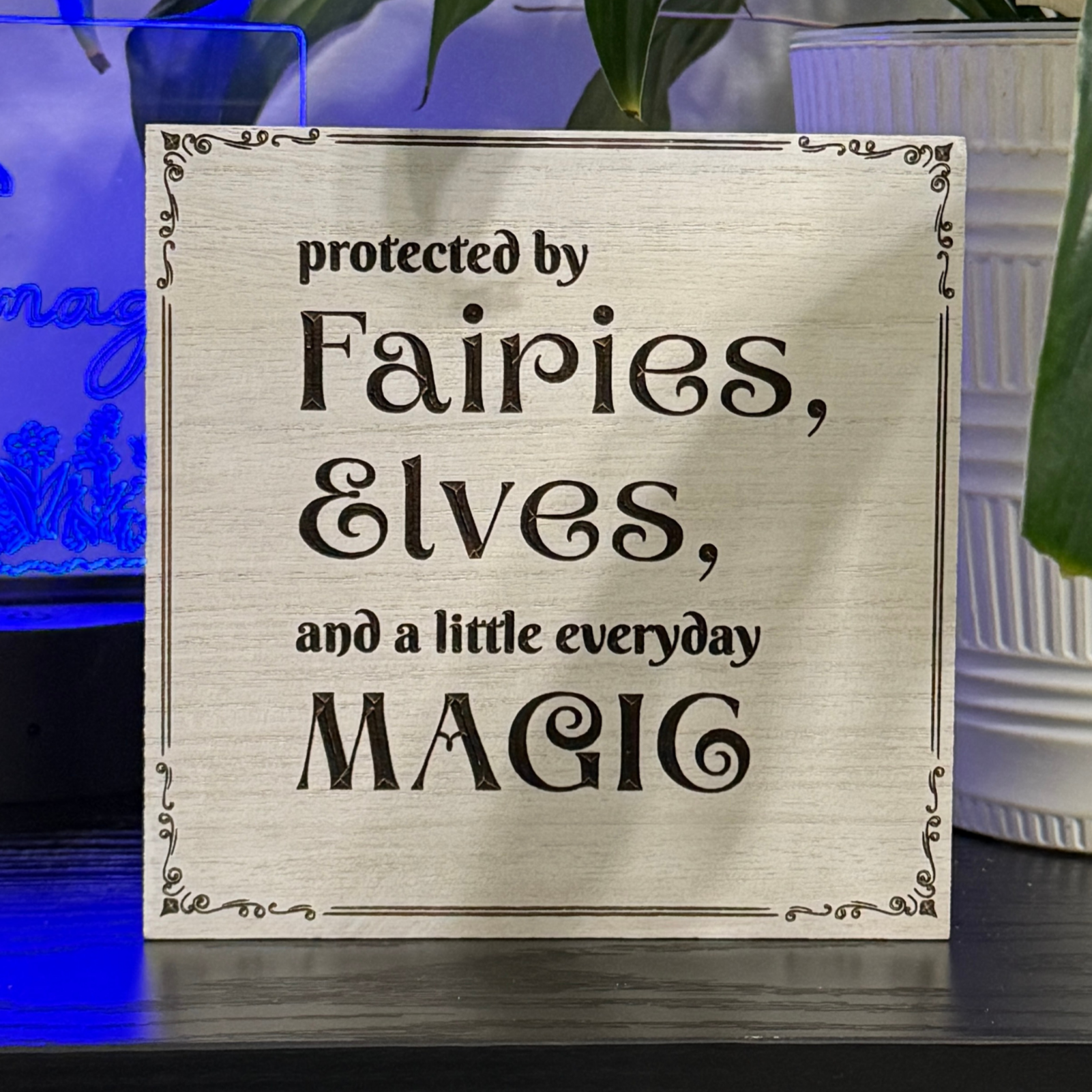 Protected by Fairies Elves and Magic Shelf Sitter – 6x6 Handcrafted Fantasy Wood Decor