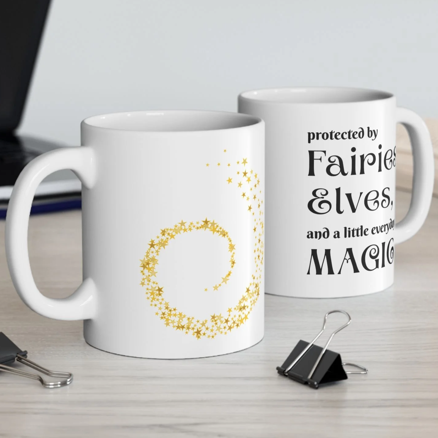 Fantasy Quote Ceramic Mug – Protected by Fairies Elves and Magic – Glossy White Coffee Cup for Book Lovers