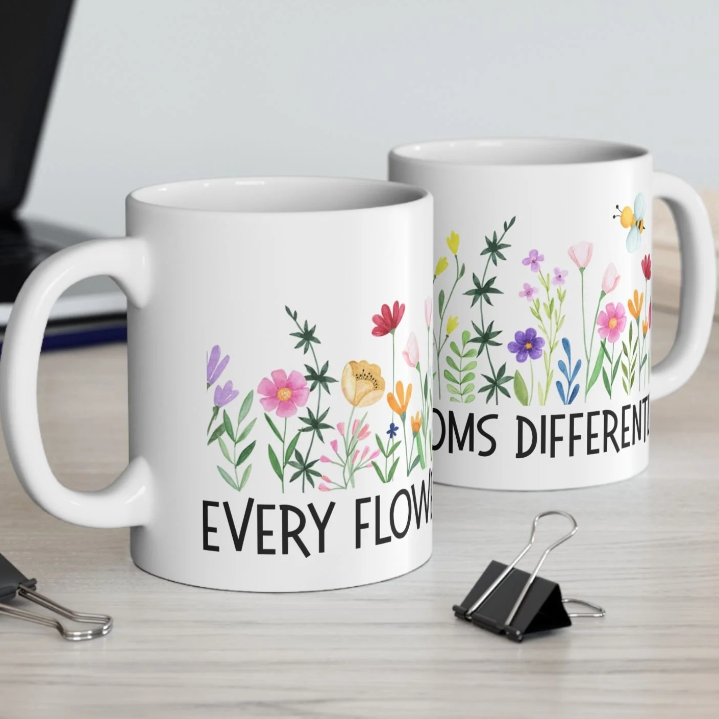 Every Flower Blooms Differently Mug – Inspirational Floral Ceramic Coffee Cup (11oz, 15oz)