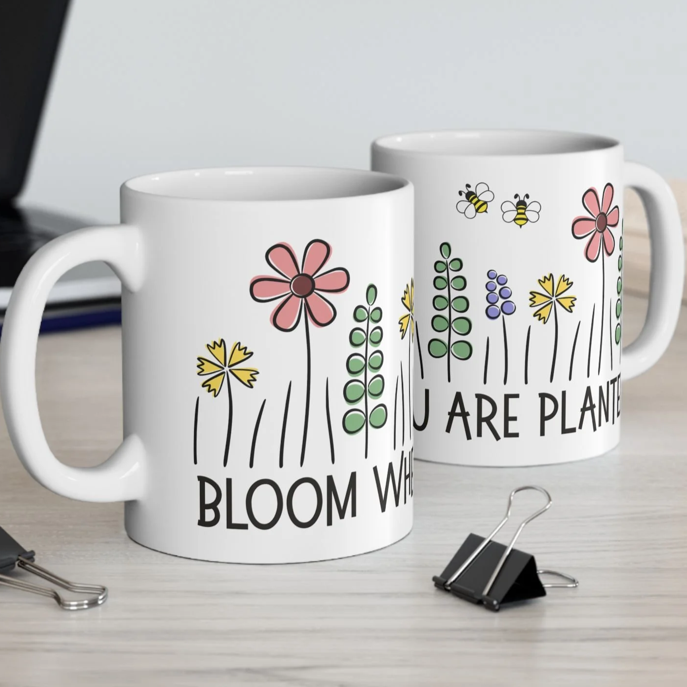 Bloom Where You Are Planted Mug – Floral Quote Ceramic Coffee Cup (11oz, 15oz)