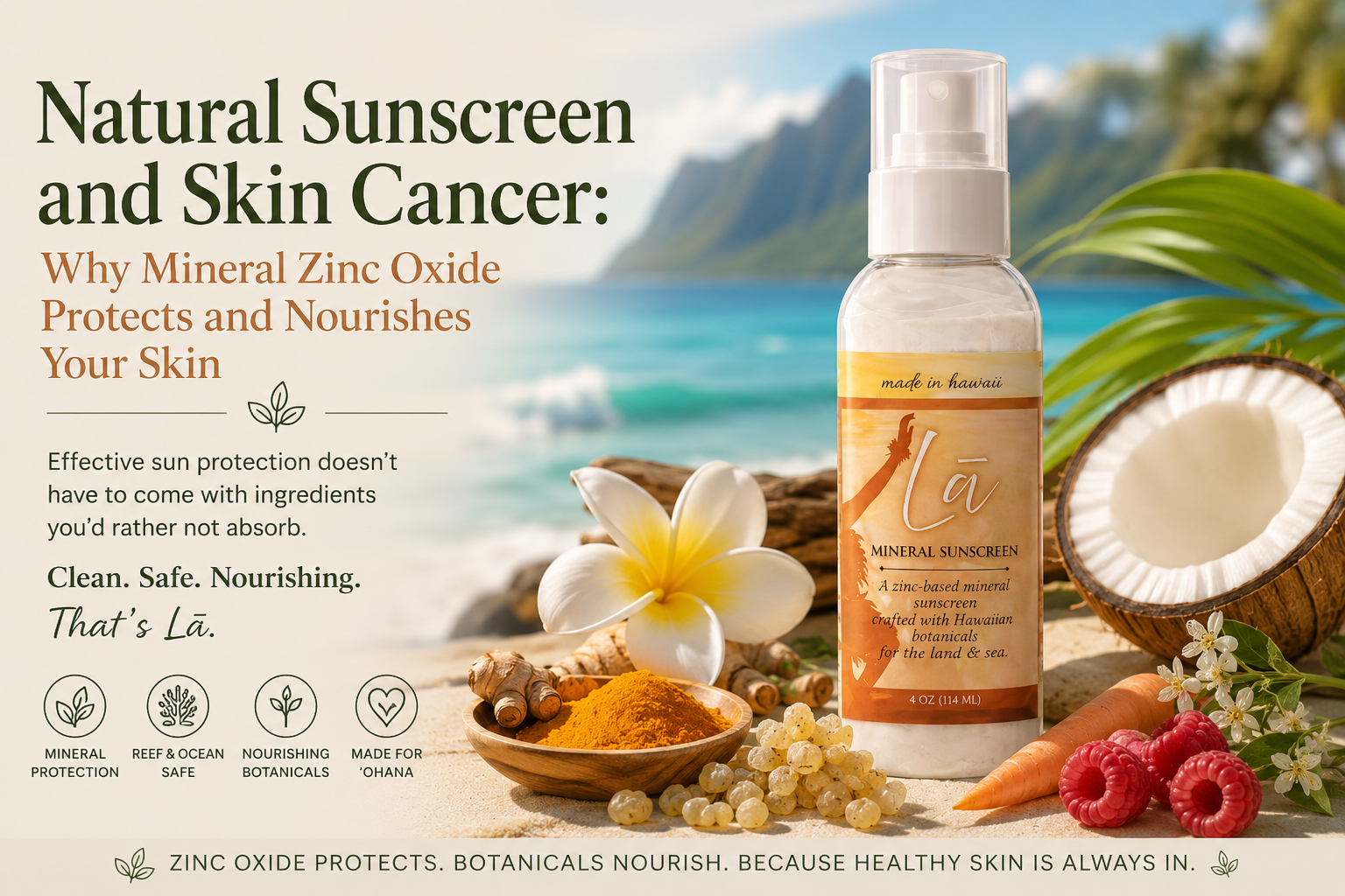 Natural Sunscreen and Skin Cancer: Why Mineral Zinc Oxide Protects and Nourishes Your Skin