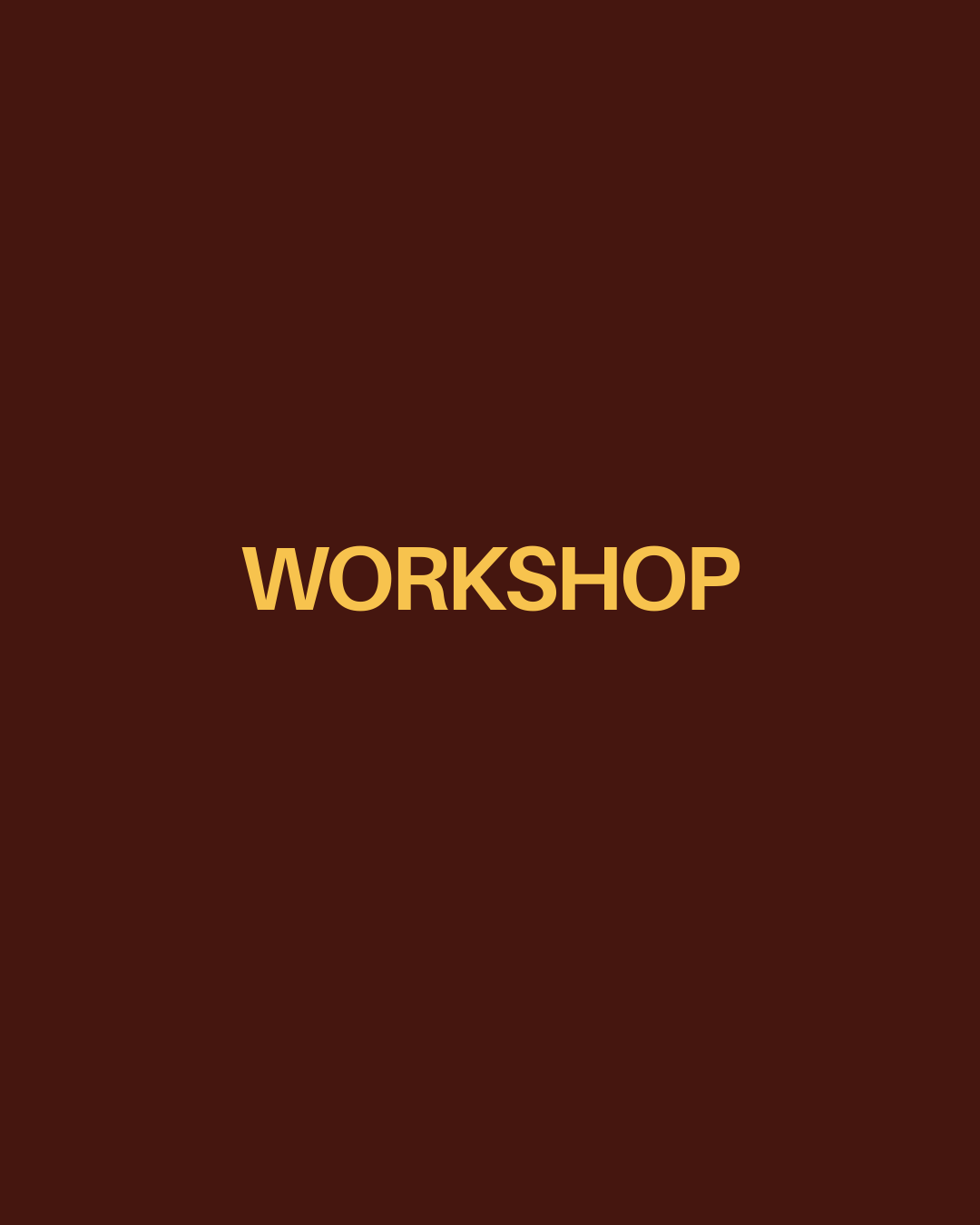 Brown background with the word 'WORKSHOP' in yellow text centered in the image.