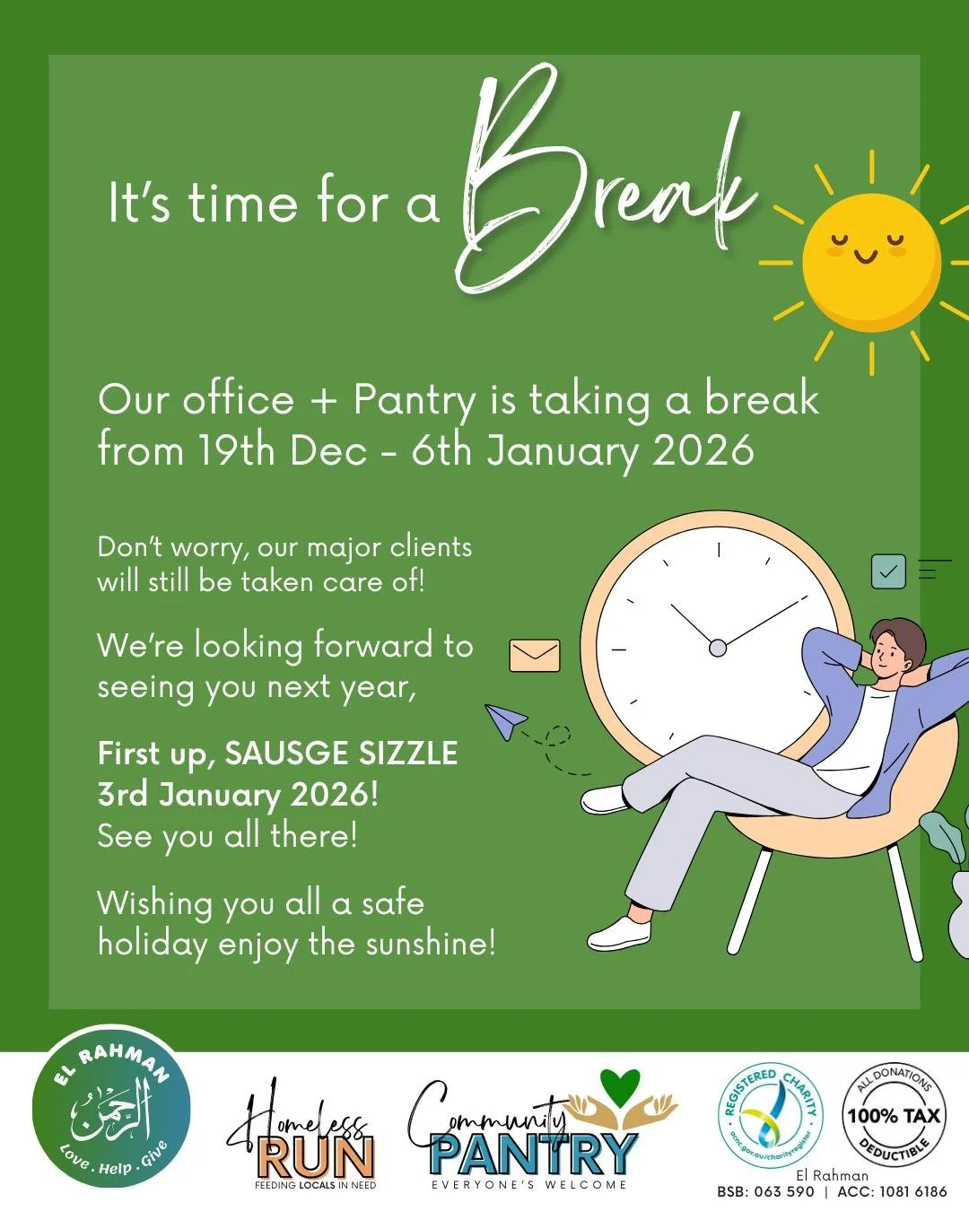 It&rsquo;s time for a break!
Our office + Pantry is taking a break from 19th Dec - 6th January 2026

Don&rsquo;t worry, our major clients will still be taken care of!

We&rsquo;re looking forward to seeing you next year, 
First up, SAUSGE SIZZLE on t