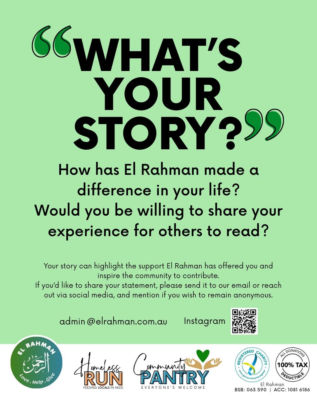 𝗪𝗵𝗮𝘁&rsquo;𝘀 𝘆𝗼𝘂𝗿 𝘀𝘁𝗼𝗿𝘆?
𝗛𝗼𝘄 𝗵𝗮𝘀 𝗘𝗹 𝗥𝗮𝗵𝗺𝗮𝗻 𝗺𝗮𝗱𝗲 𝗮 𝗱𝗶𝗳𝗳𝗲𝗿𝗲𝗻𝗰𝗲 𝗶𝗻 𝘆𝗼𝘂𝗿 𝗹𝗶𝗳𝗲?
𝗪𝗼𝘂𝗹𝗱 𝘆𝗼𝘂 𝗯𝗲 𝘄𝗶𝗹𝗹𝗶𝗻𝗴 𝘁𝗼 𝘀𝗵𝗮𝗿𝗲 𝘆𝗼𝘂𝗿 𝗲𝘅𝗽𝗲𝗿𝗶𝗲𝗻𝗰𝗲 𝗳𝗼𝗿 𝗼𝘁𝗵𝗲𝗿𝘀 𝘁𝗼 𝗿𝗲𝗮𝗱?

By