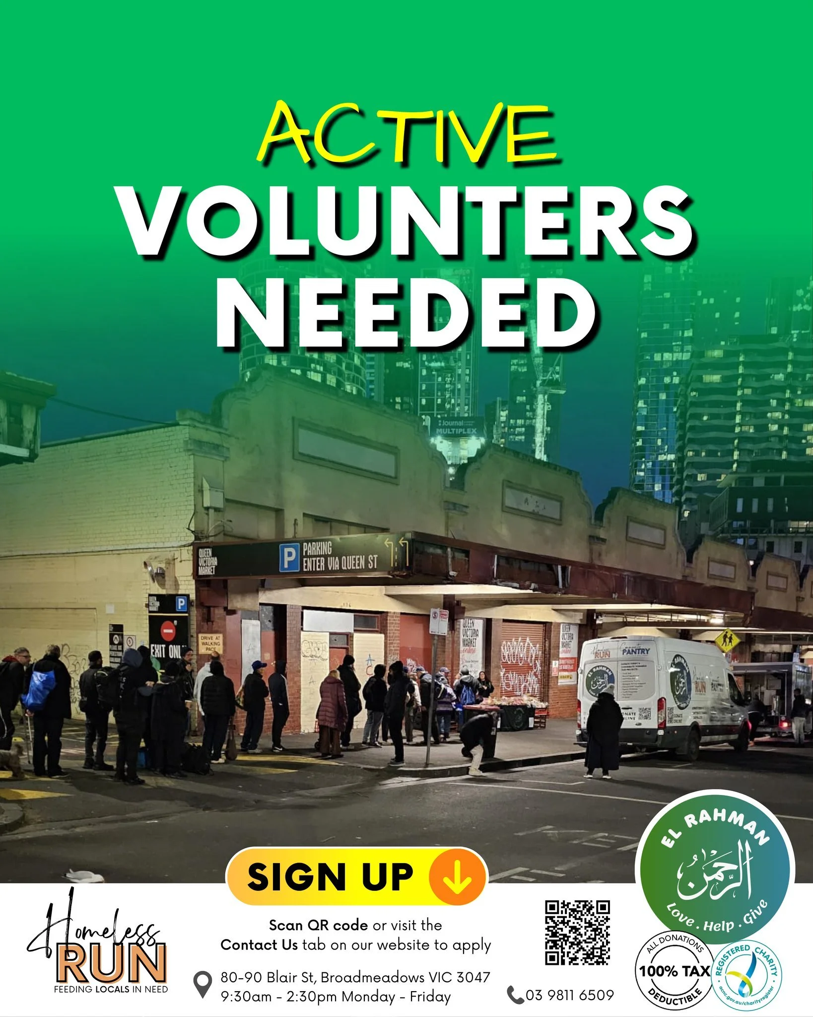 𝙃𝙊𝙒 𝙏𝙊 𝘾𝙊𝙉𝙏𝙍𝙄𝘽𝙐𝙏𝙀:
💚 𝗚𝗲𝘁 𝗶𝗻𝘃𝗼𝗹𝘃𝗲𝗱 &amp; 𝘃𝗼𝗹𝘂𝗻𝘁𝗲𝗲𝗿: https://forms.office.com/r/29RmfhXQEB
💚 𝗠𝗼𝗻𝗲𝘁𝗮𝗿𝘆 𝗱𝗼𝗻𝗮𝘁𝗶𝗼𝗻𝘀: Cash can be donated on site or at our events
💚 𝗢𝗻𝗹𝗶𝗻𝗲: www.elrahman.com.au/don