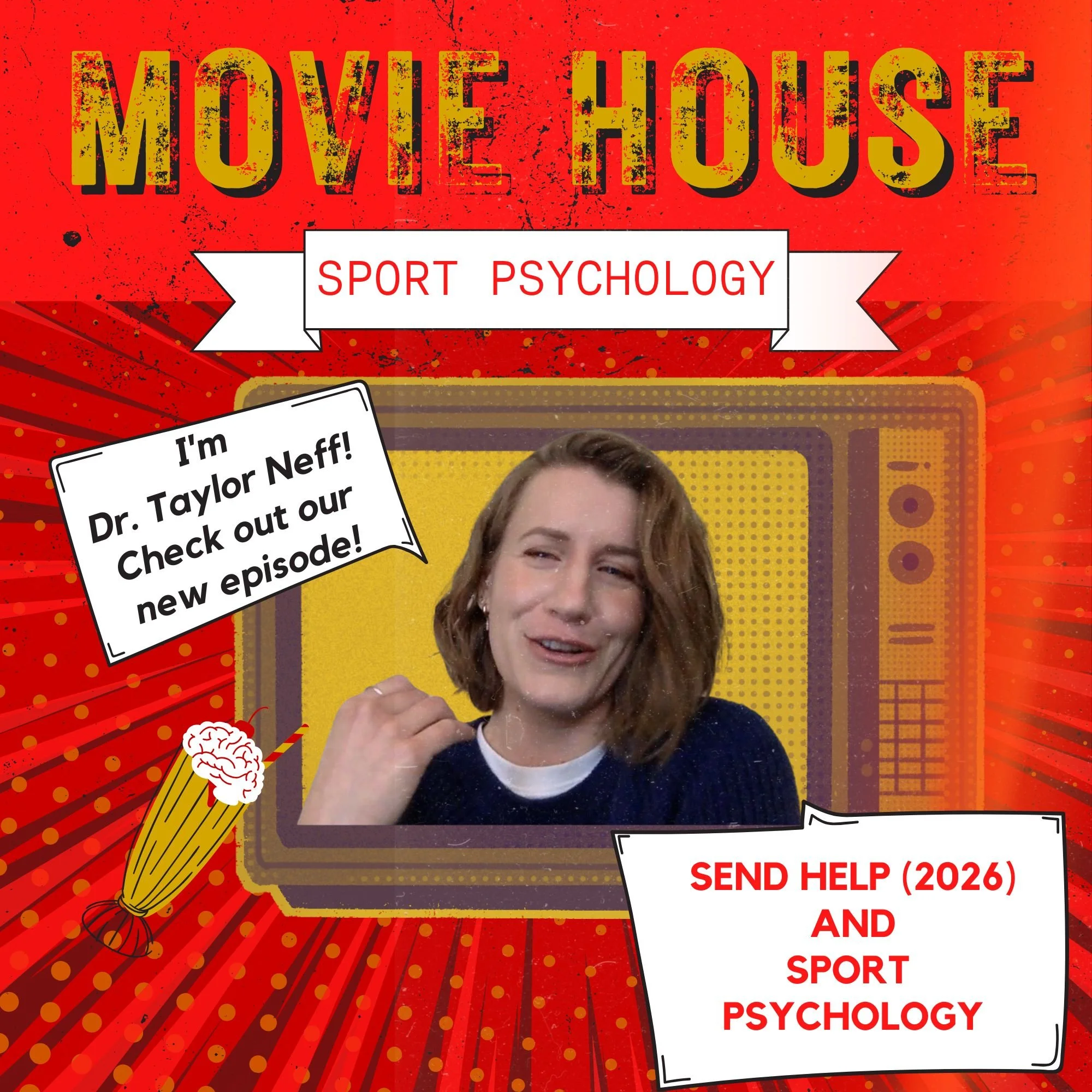 Dr. Taylor Neff introduces a Movie House Sport Psychology podcast episode analyzing the 2026 film Send Help, featuring a retro TV graphic on a red background.