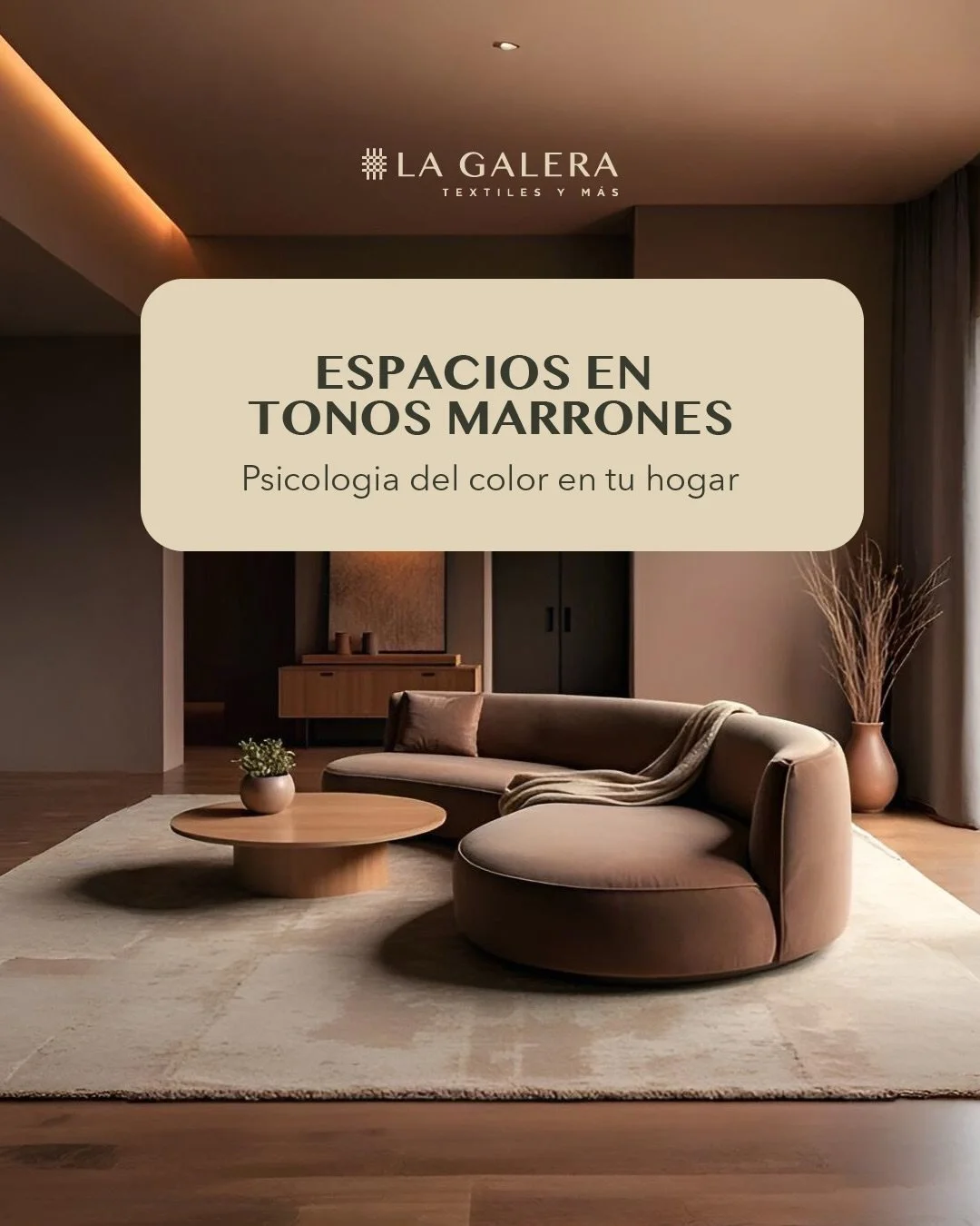 Descubre c&oacute;mo los tonos marrones pueden transformar tu hogar en un refugio de calma, estabilidad y conexi&oacute;n con lo natural 🌿.

En La Galera Textiles y M&aacute;s contamos con una gran selecci&oacute;n de telas para tapizar en estos ton