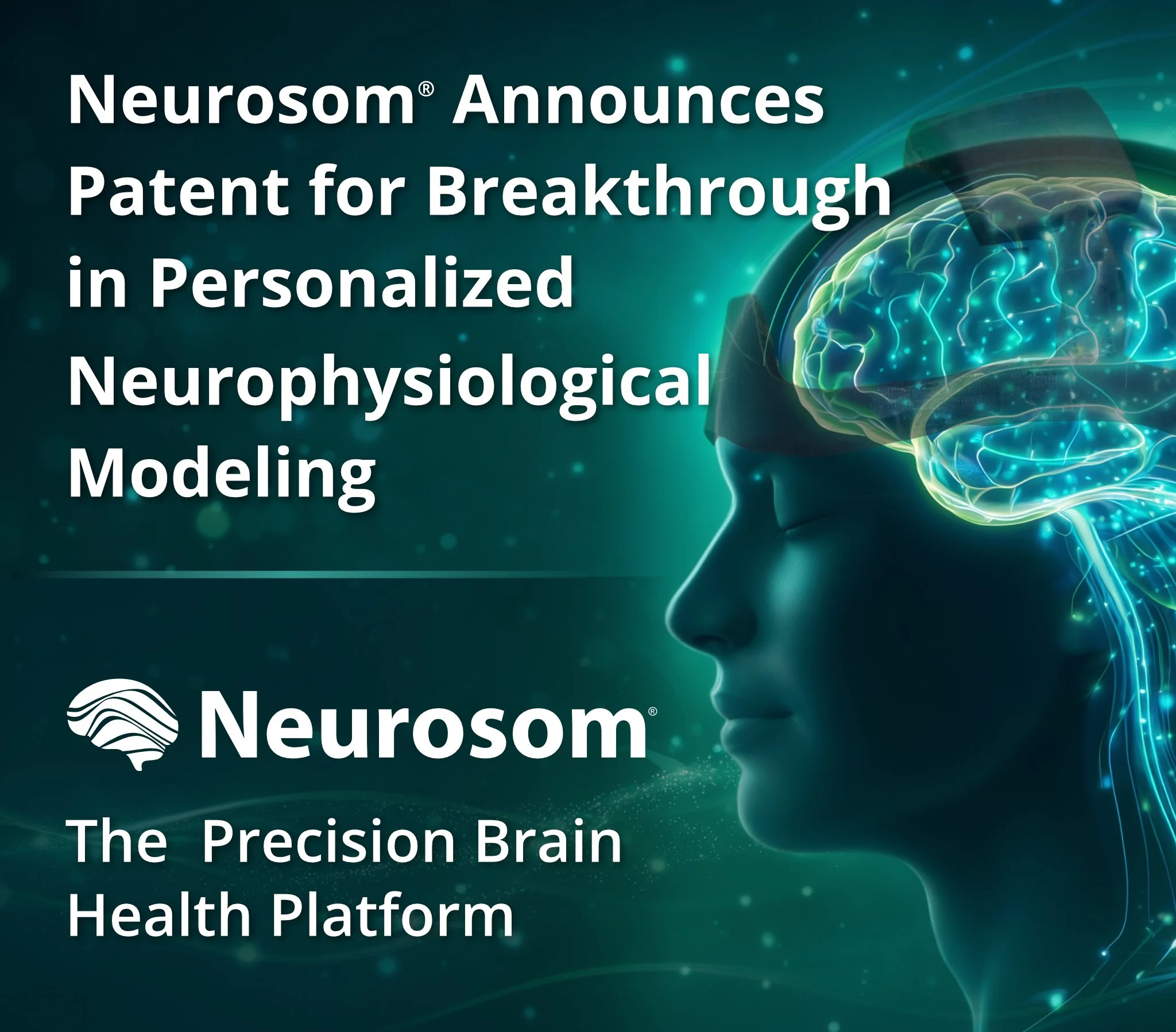 Neurosom Announces Patent for Breakthrough in Personalized Neurophysiological Modeling