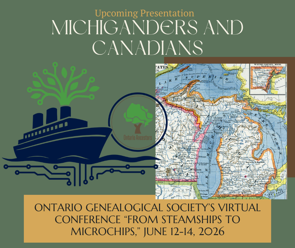 Michiganders and Canadians: Presenting at Ontario Genealogical Society’s 2026 Conference