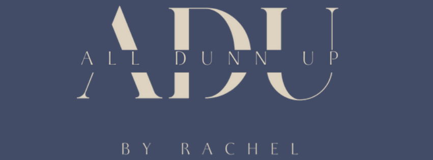All Dunn Up By Rachel